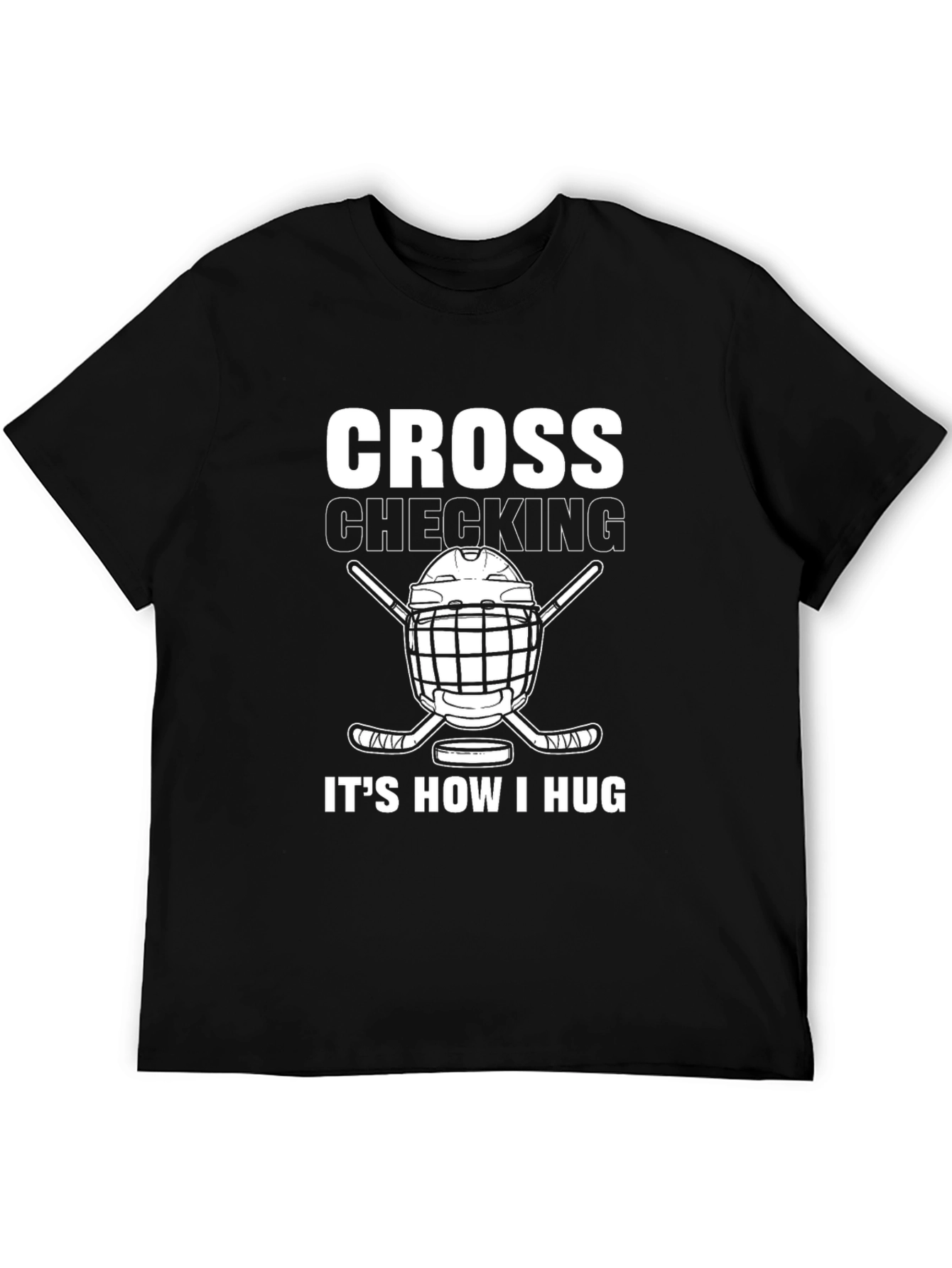 Cross Checking Hockey T-Shirt - How I Hug