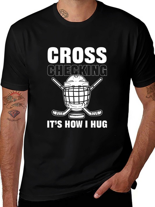 Cross Checking Hockey T-Shirt - How I Hug