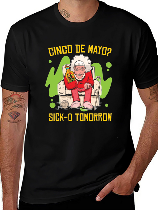 Cinco de Mayo Sick-O Tomorrow Graphic T-Shirt