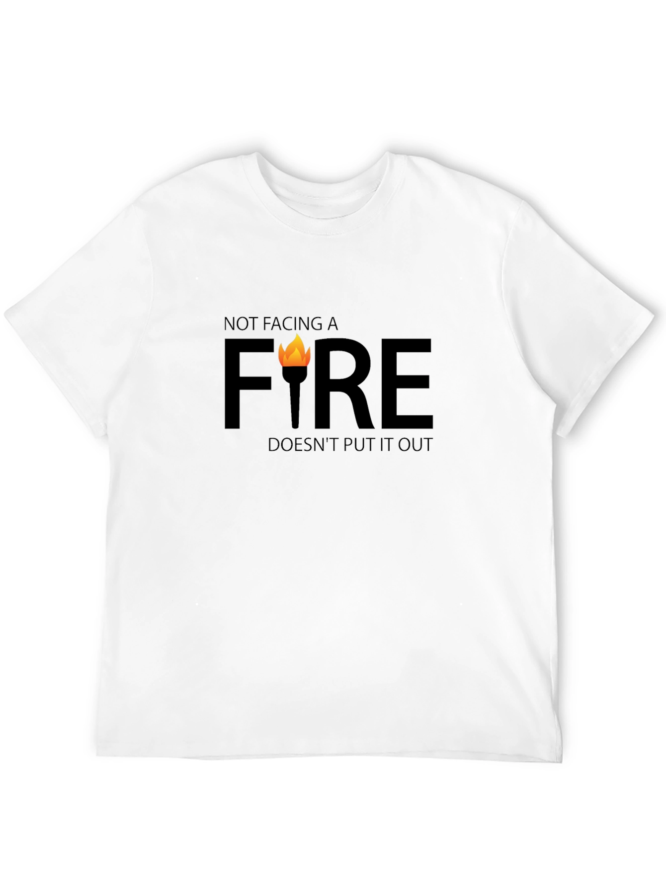 Not Facing a Fire T-Shirt