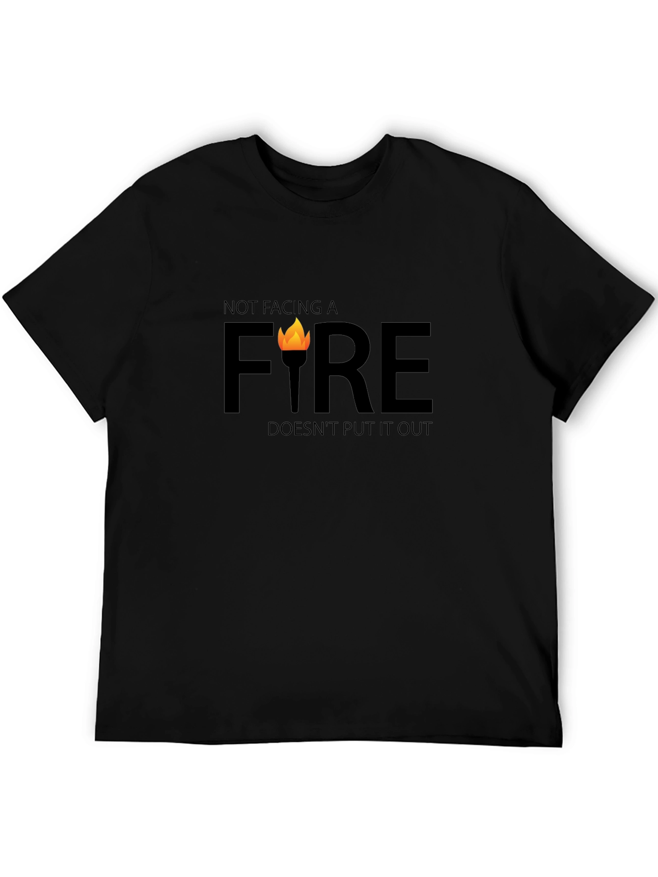 Not Facing a Fire T-Shirt