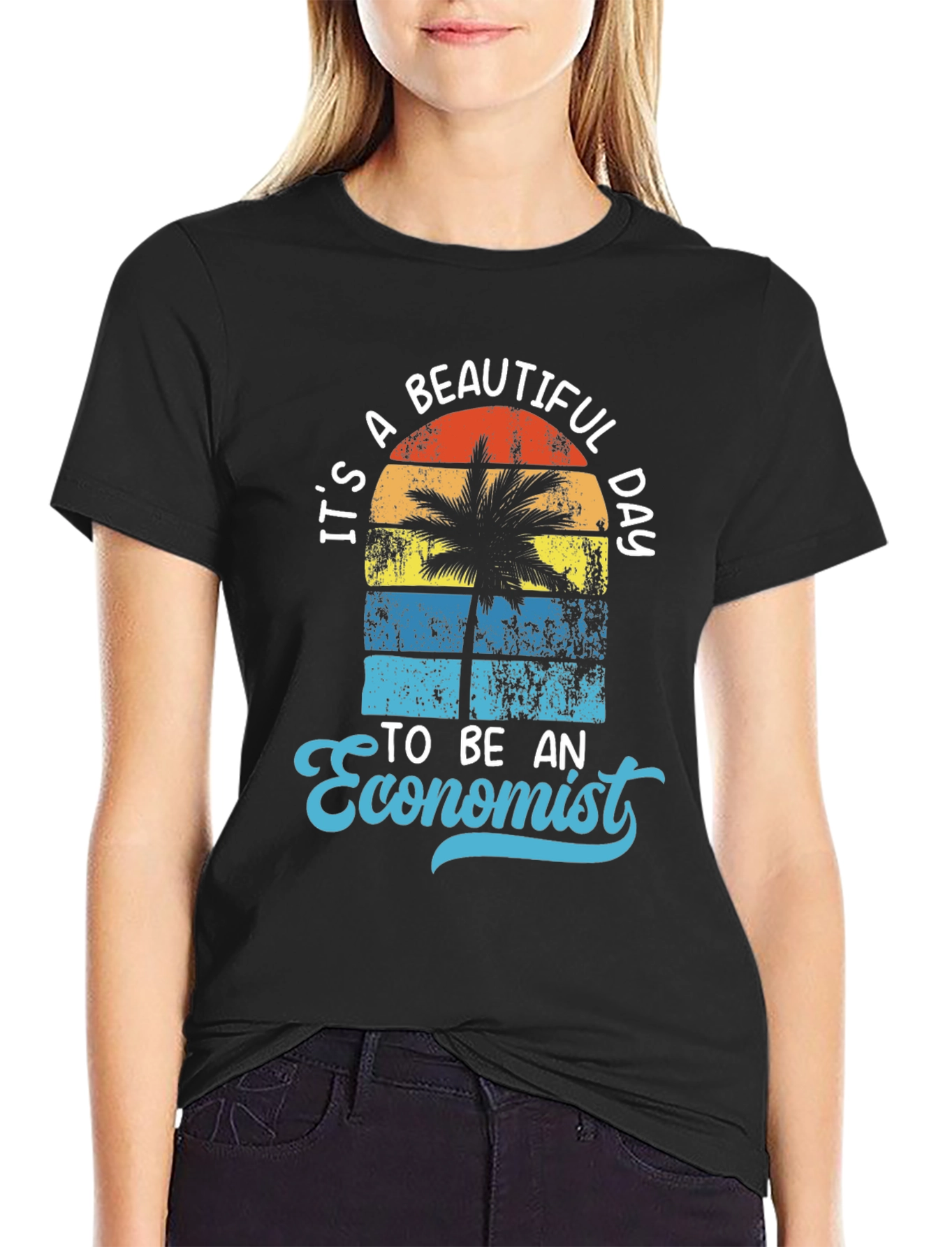 Its a Beautiful Day to be an Economist T-Shirt