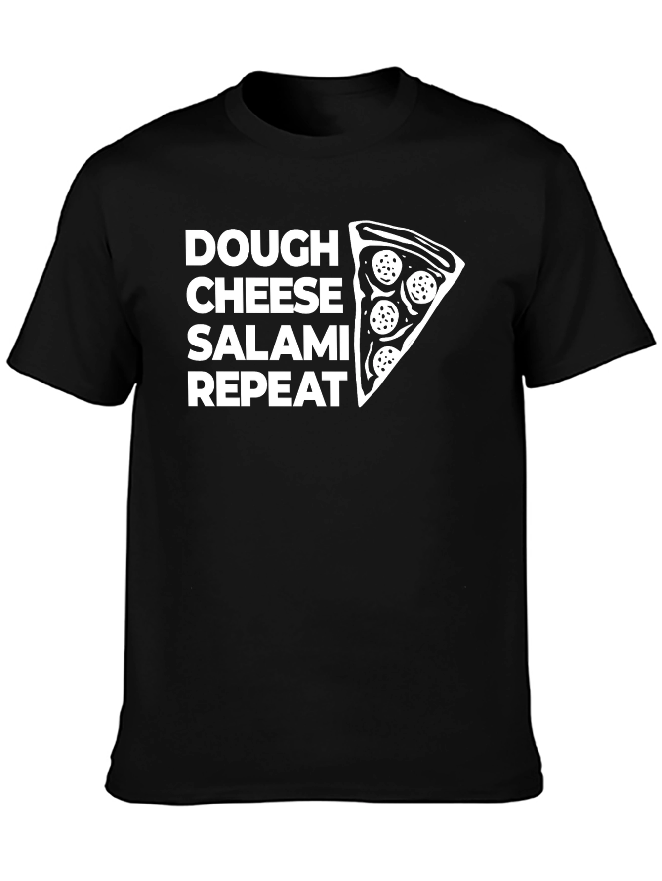 Pizza Lovers T-Shirt: Dough Cheese Salami Repeat