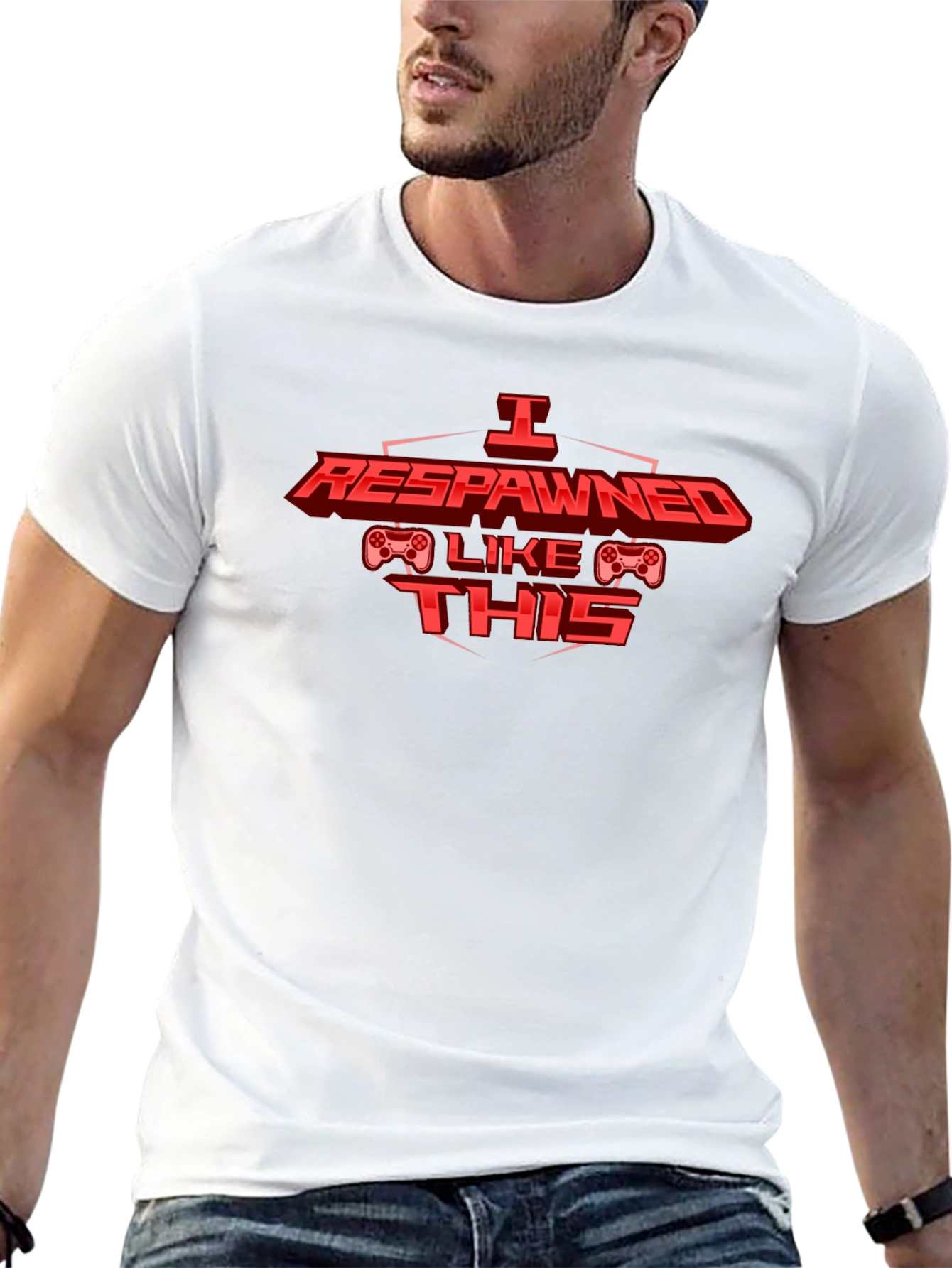 I Respawned Like This - Gamer T-Shirt