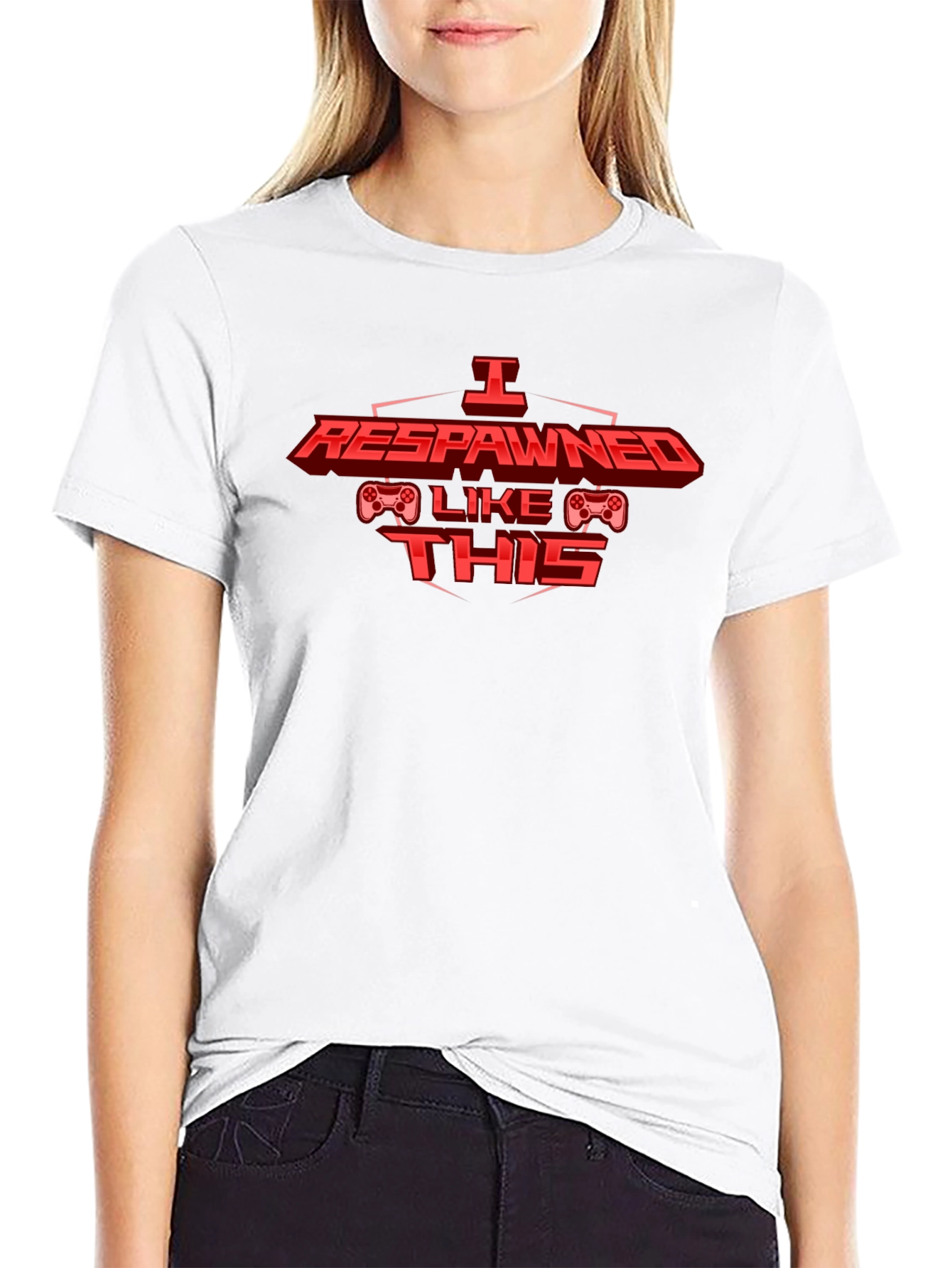 I Respawned Like This - Gamer T-Shirt