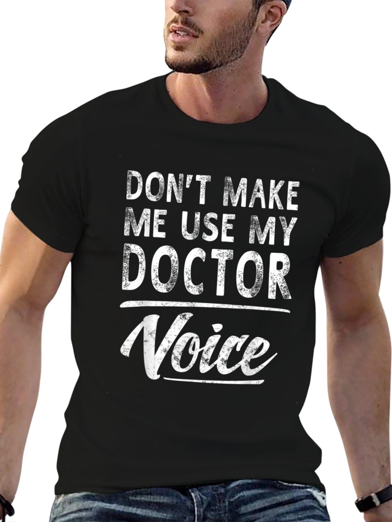 Doctor Voice T-Shirt - Funny Medical Professional Tee