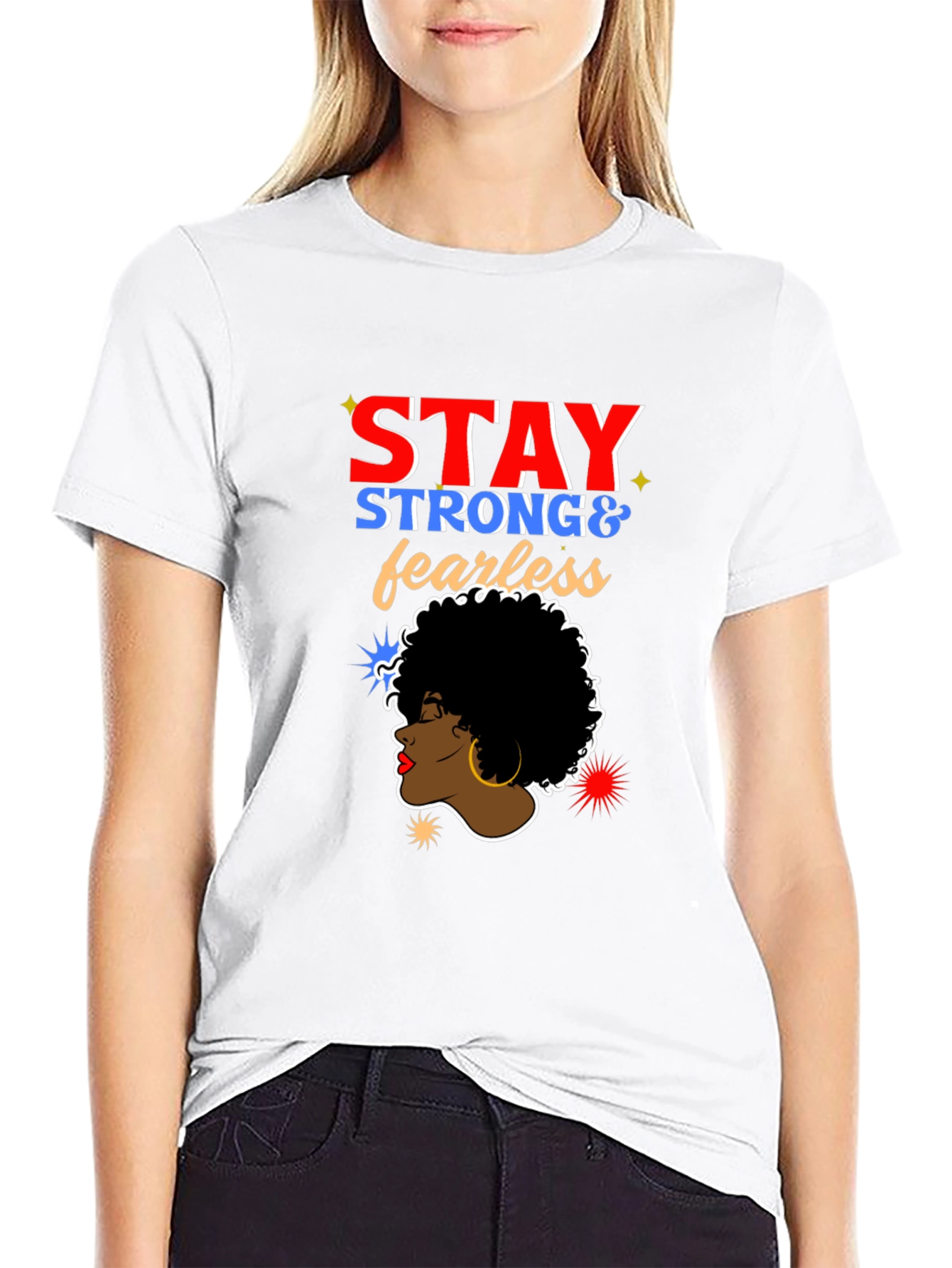 Stay Strong & Fearless T-Shirt - Black Unisex