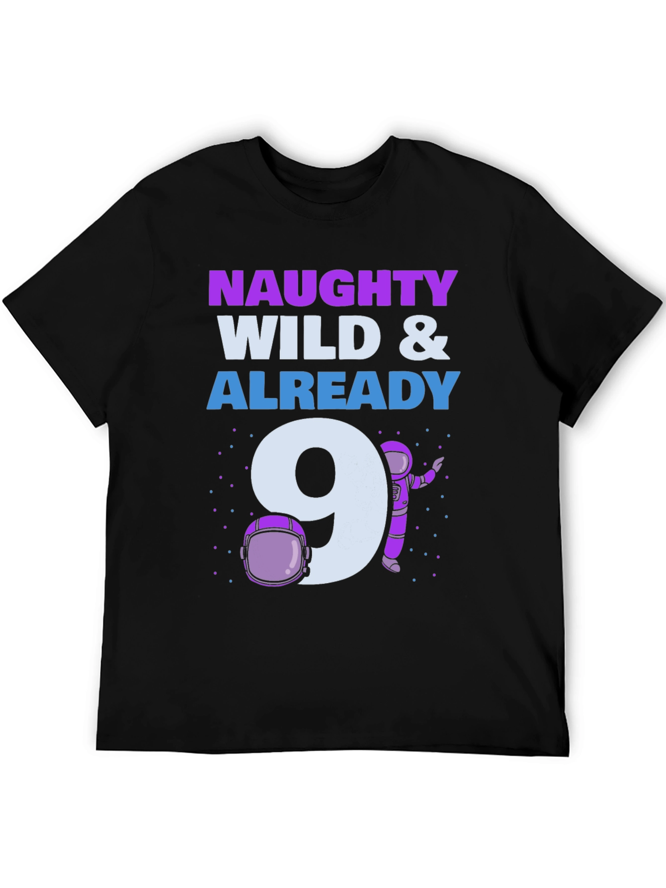 Naughty Wild & Already 9 Black T-Shirt