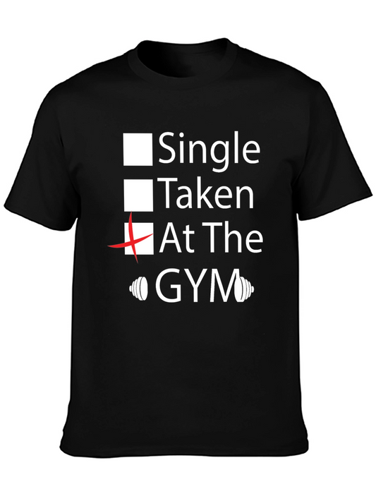 Single Taken At The Gym T-Shirt