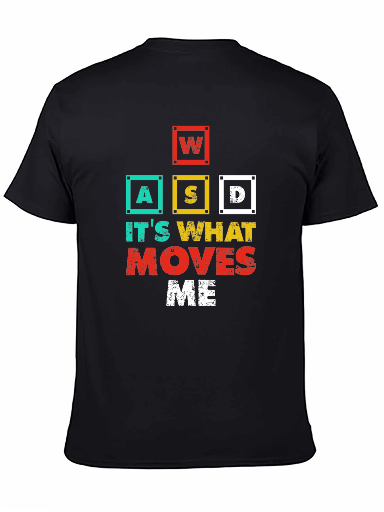 WASD Gaming T-Shirt - Its What Moves Me
