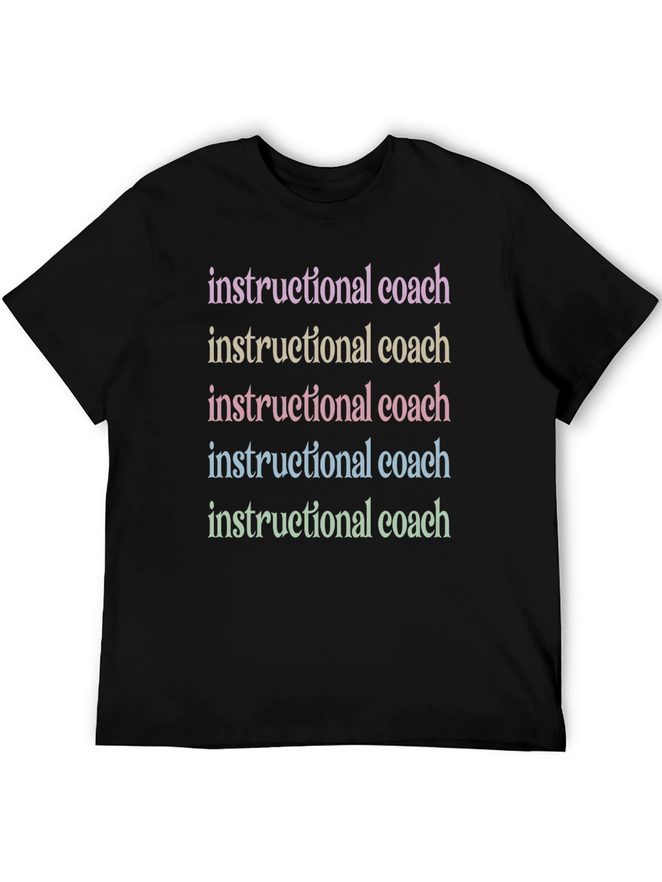 Instructional Coach Rainbow Text T-Shirt