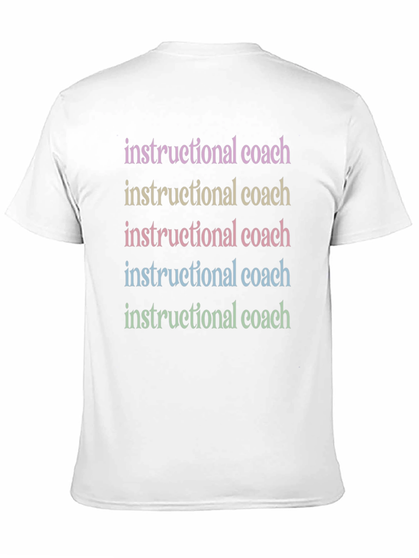 Instructional Coach Rainbow Text T-Shirt
