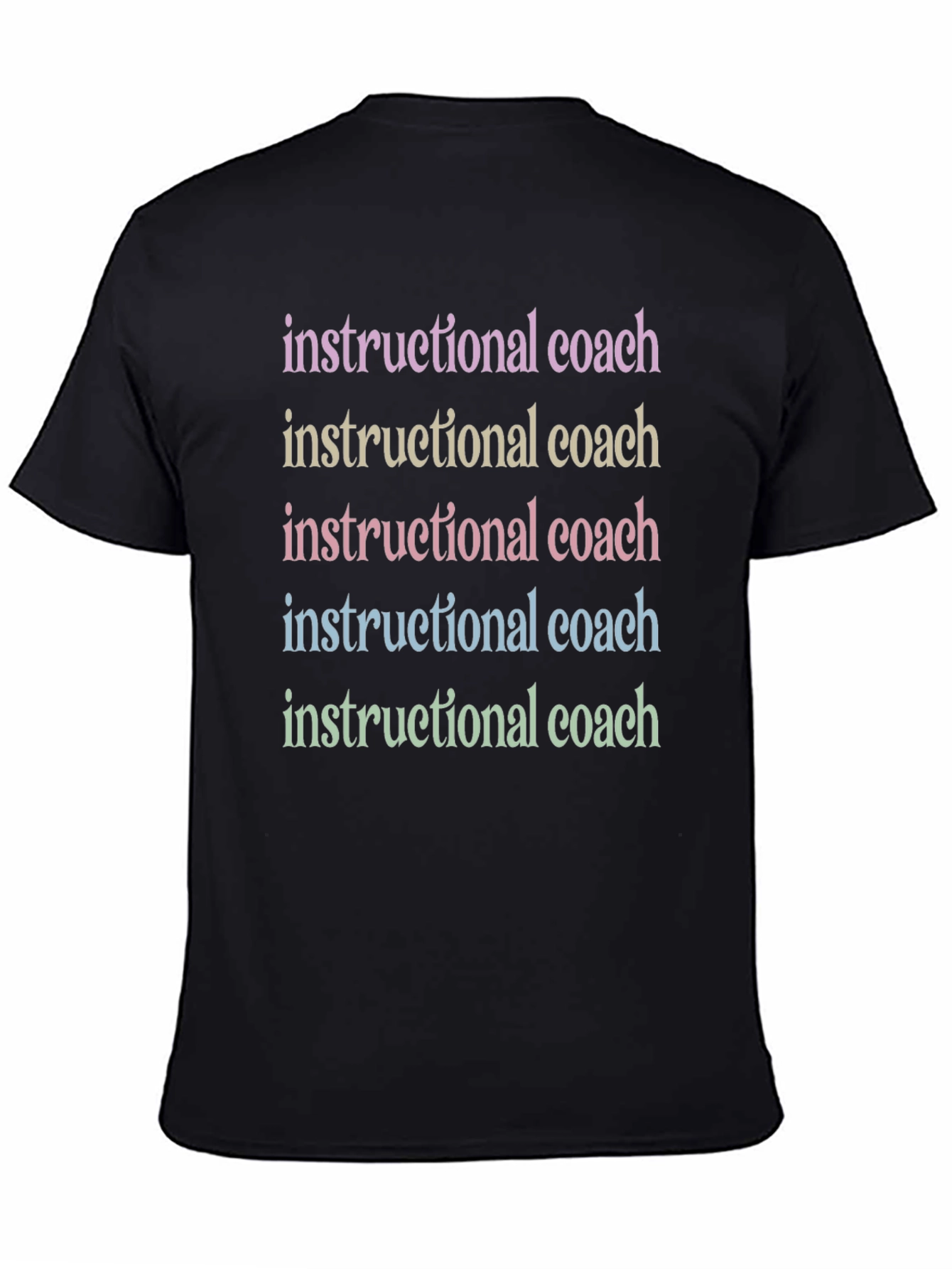 Instructional Coach Rainbow Text T-Shirt