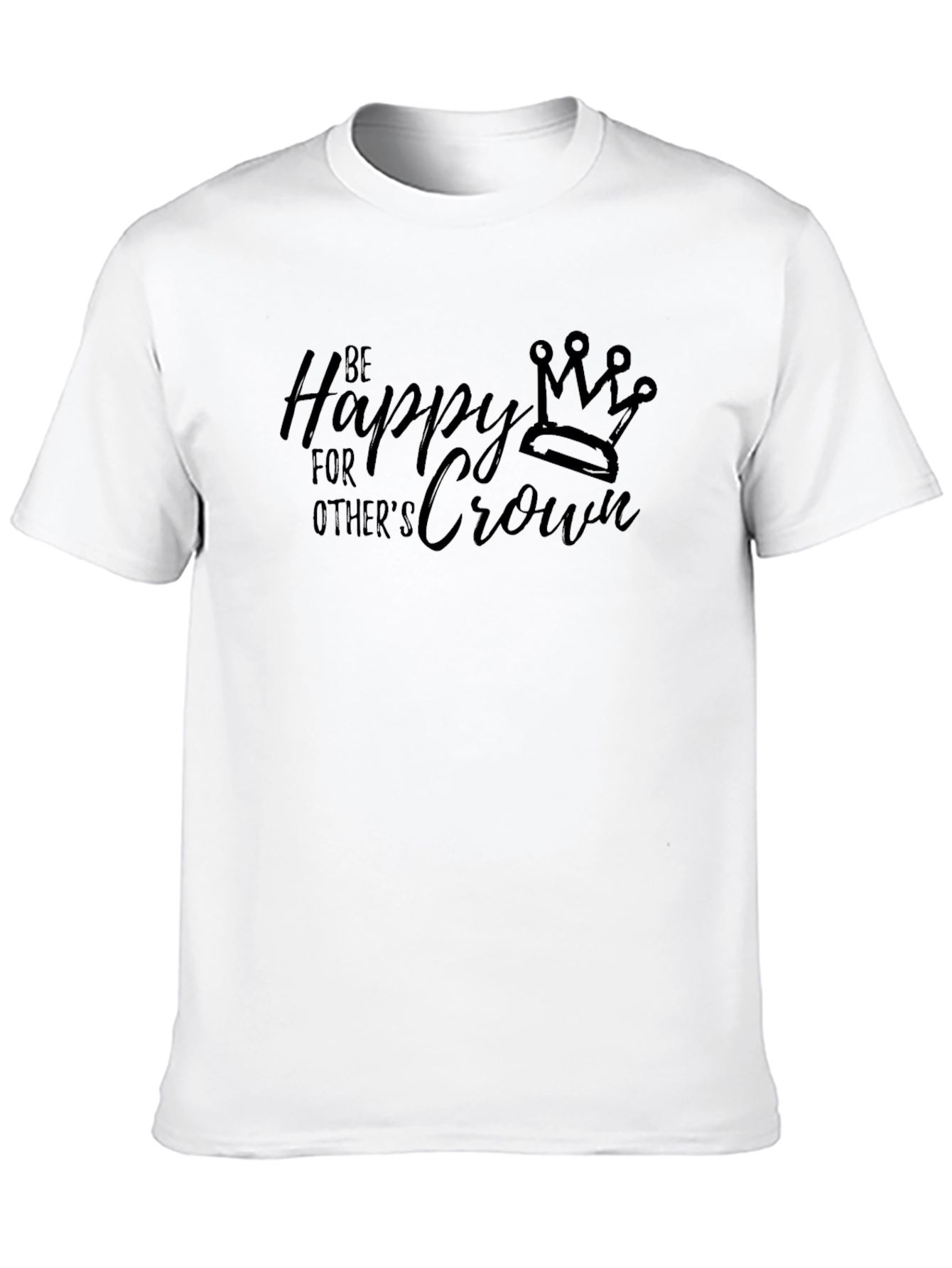 Be Happy For Others Crown T-Shirt