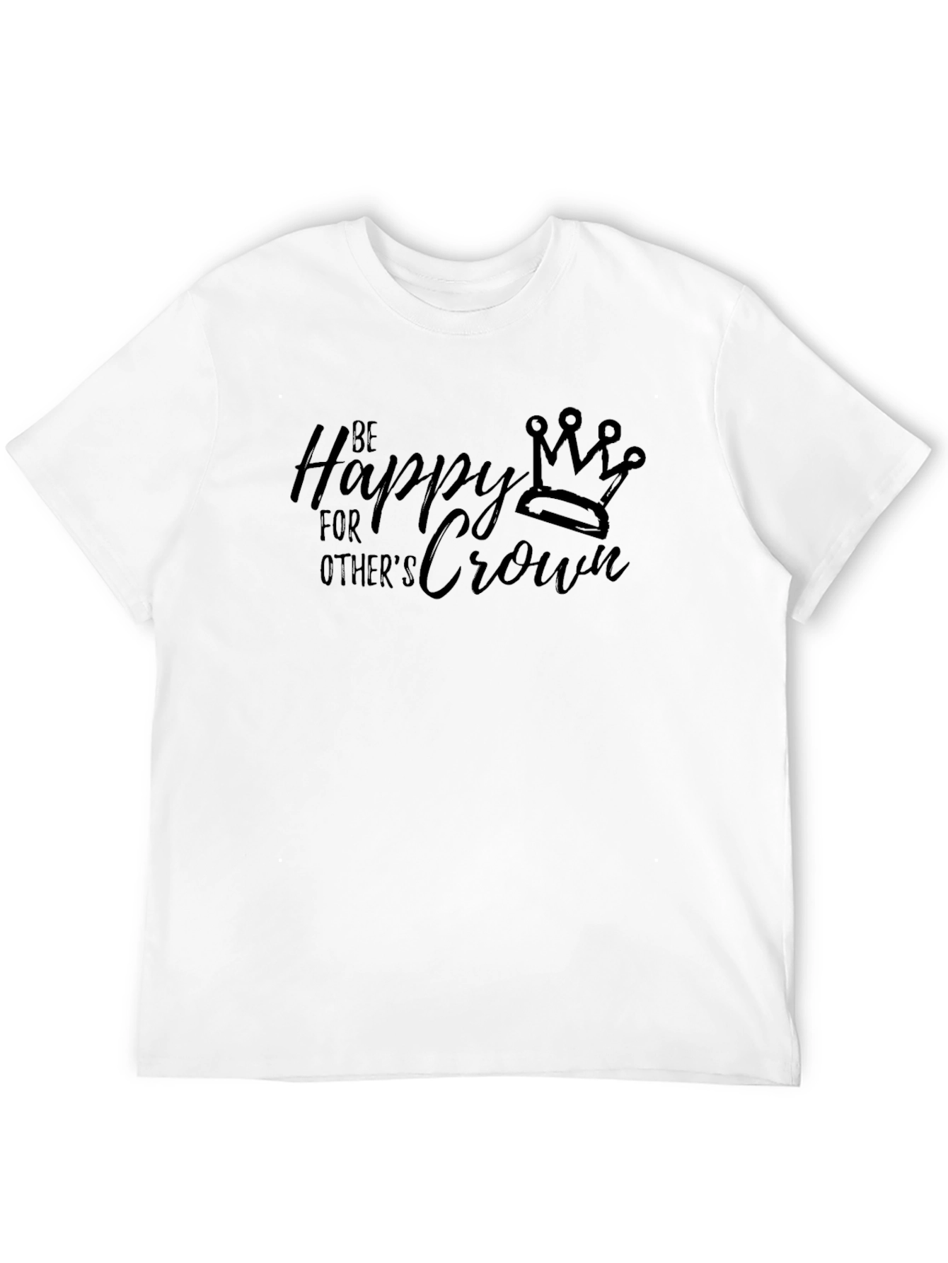 Be Happy For Others Crown T-Shirt