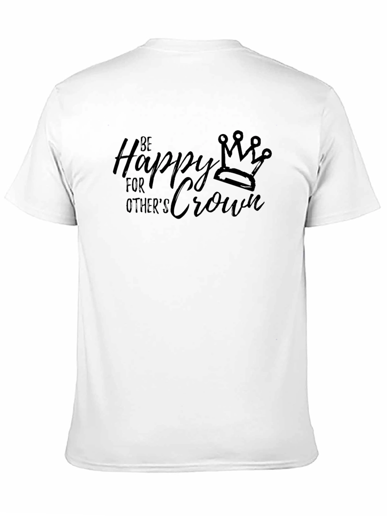 Be Happy For Others Crown T-Shirt