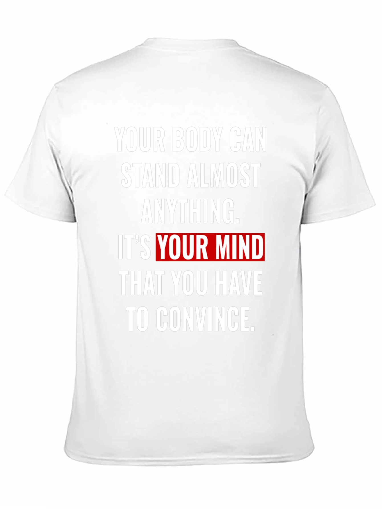 Motivational T-Shirt - Mind Over Body