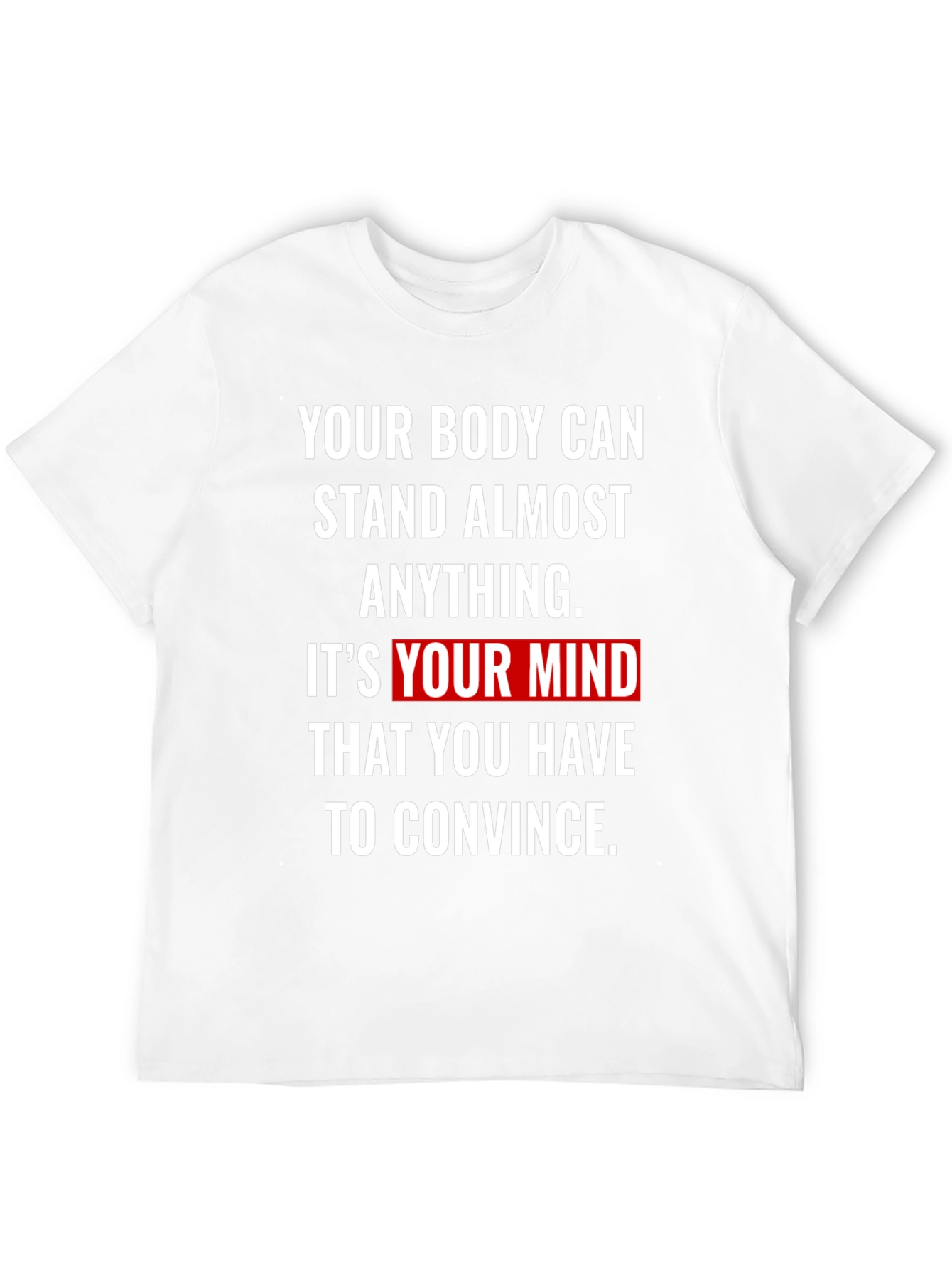Motivational T-Shirt - Mind Over Body