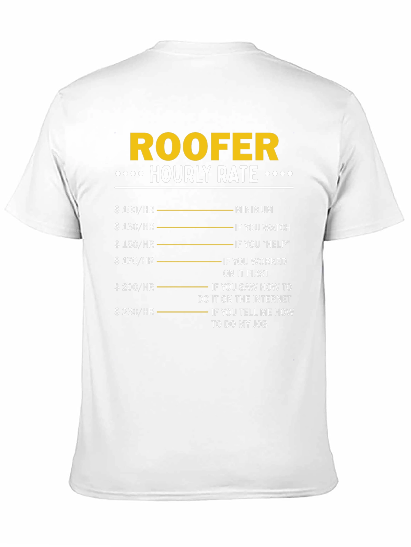Roofer Hourly Rate Funny T-Shirt