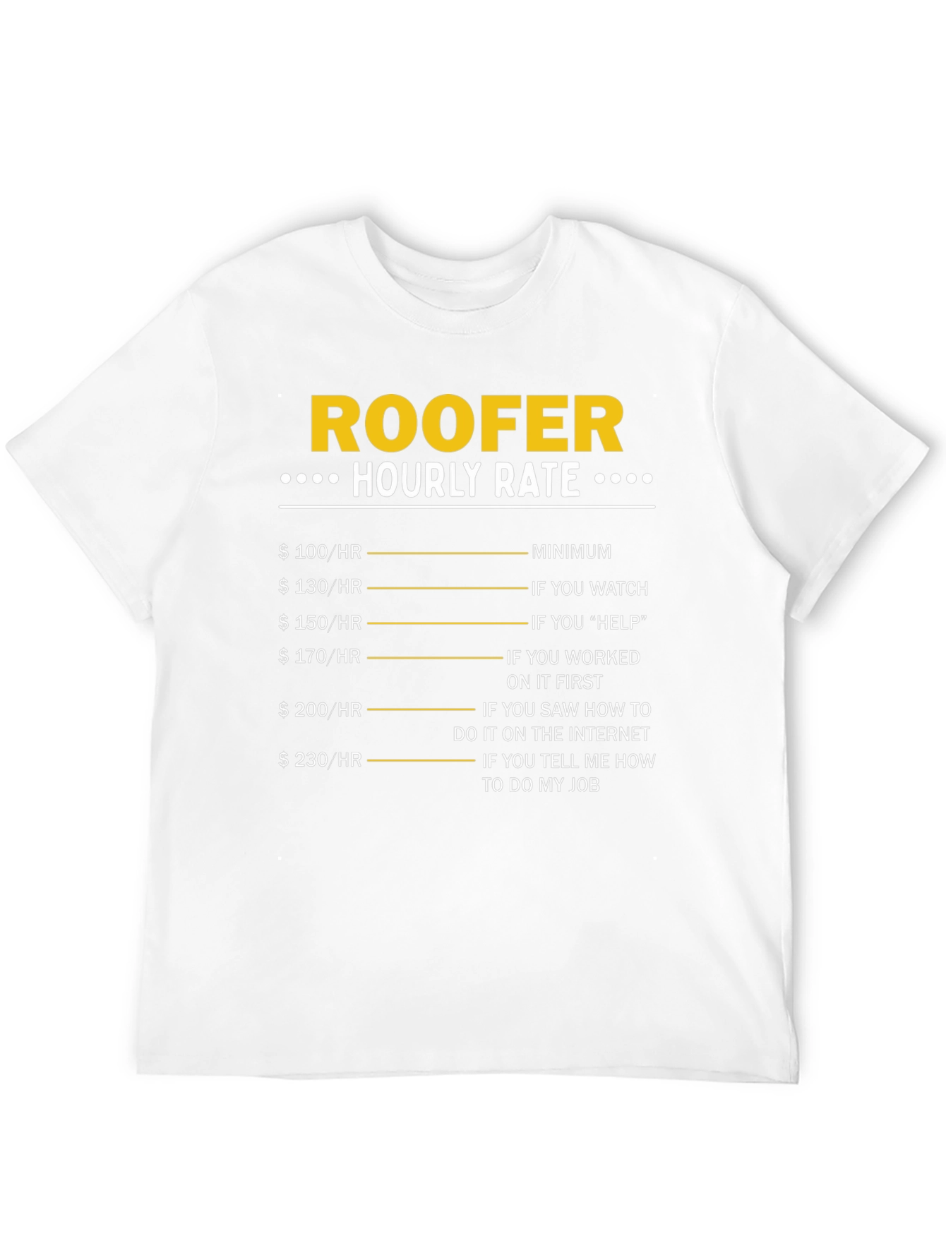 Roofer Hourly Rate Funny T-Shirt