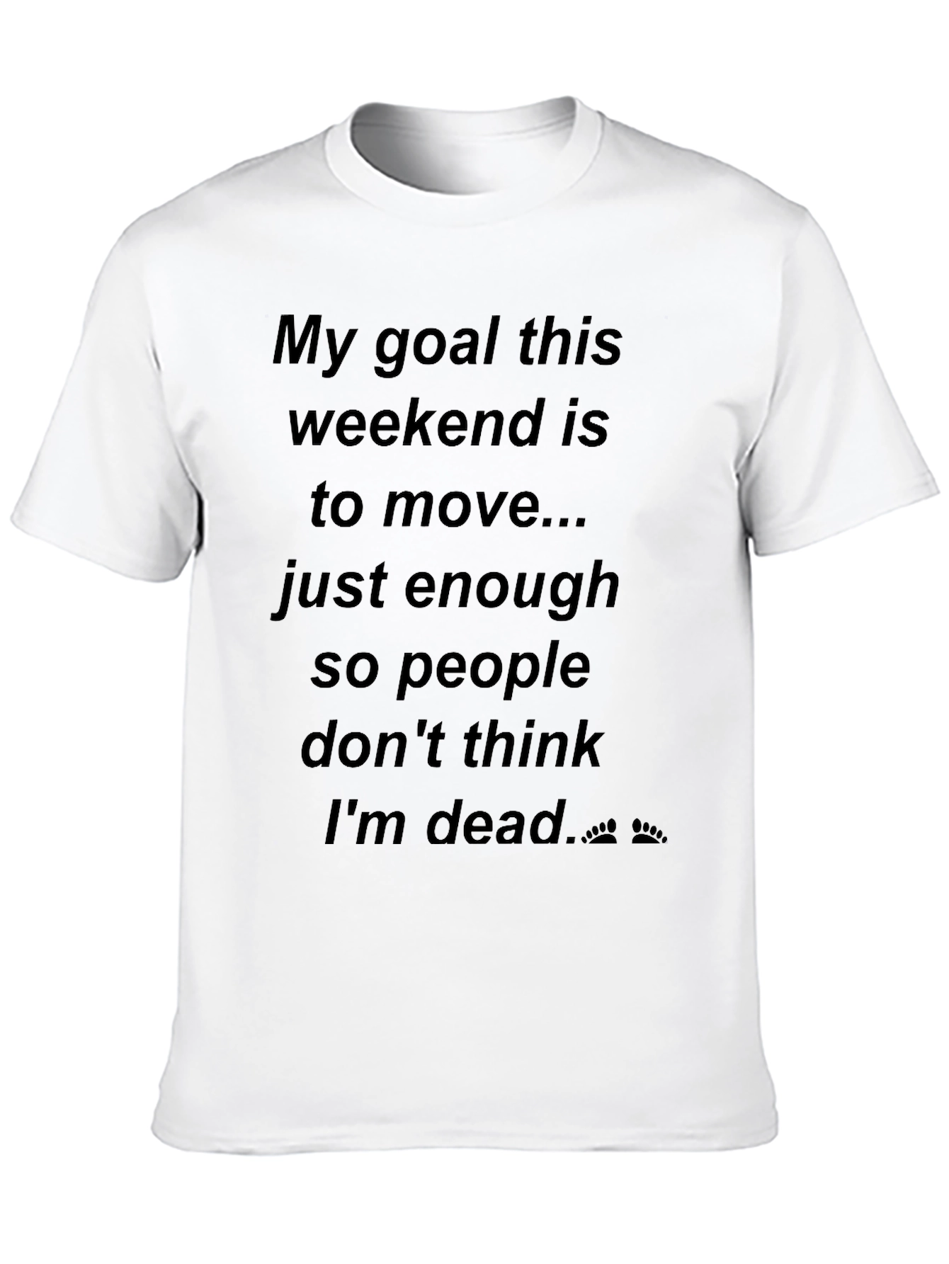 Funny Weekend Goal T-Shirt