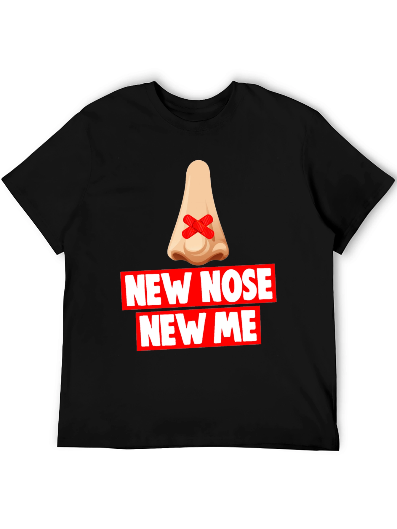 New Nose New Me T-Shirt - Funny Graphic Tee