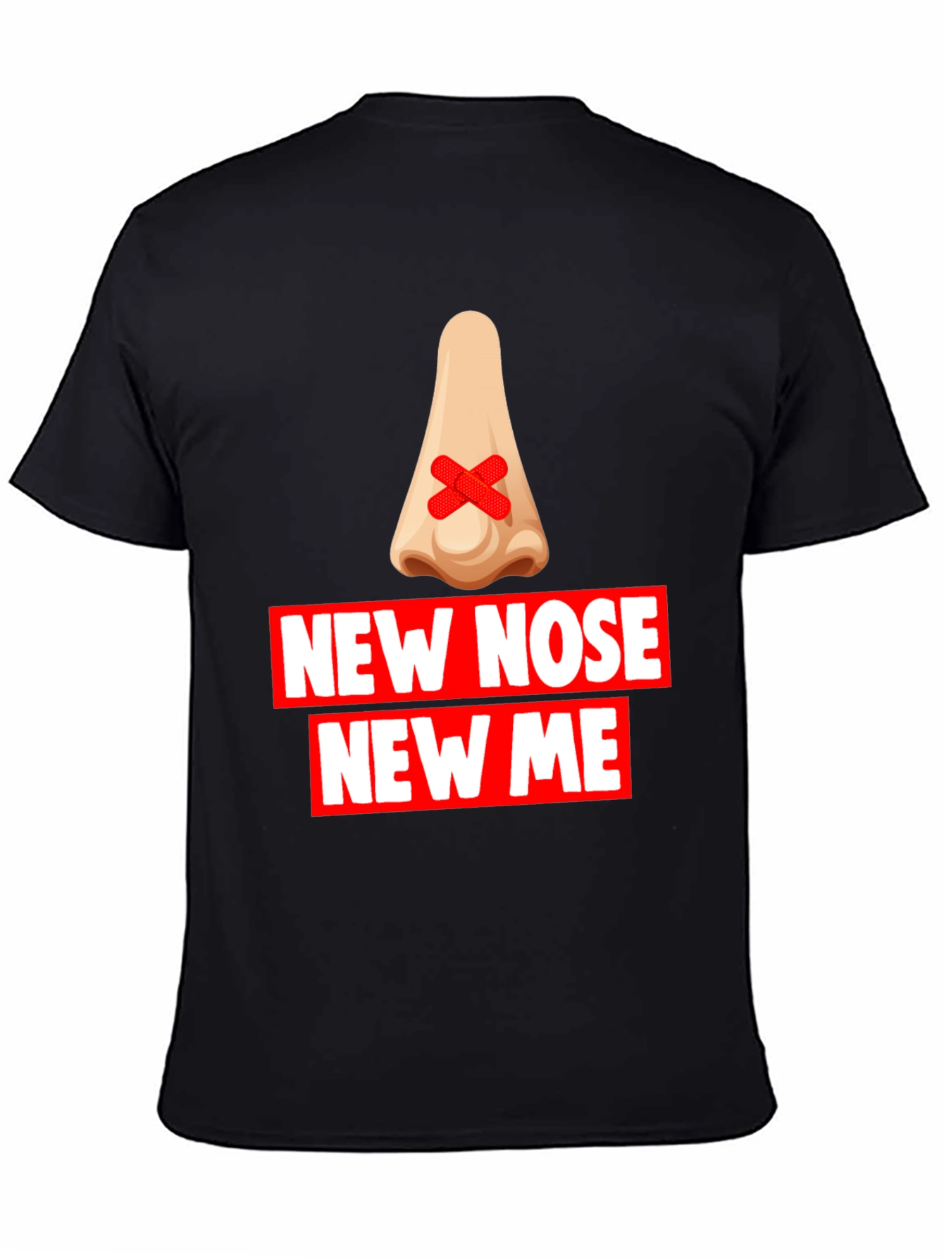 New Nose New Me T-Shirt - Funny Graphic Tee