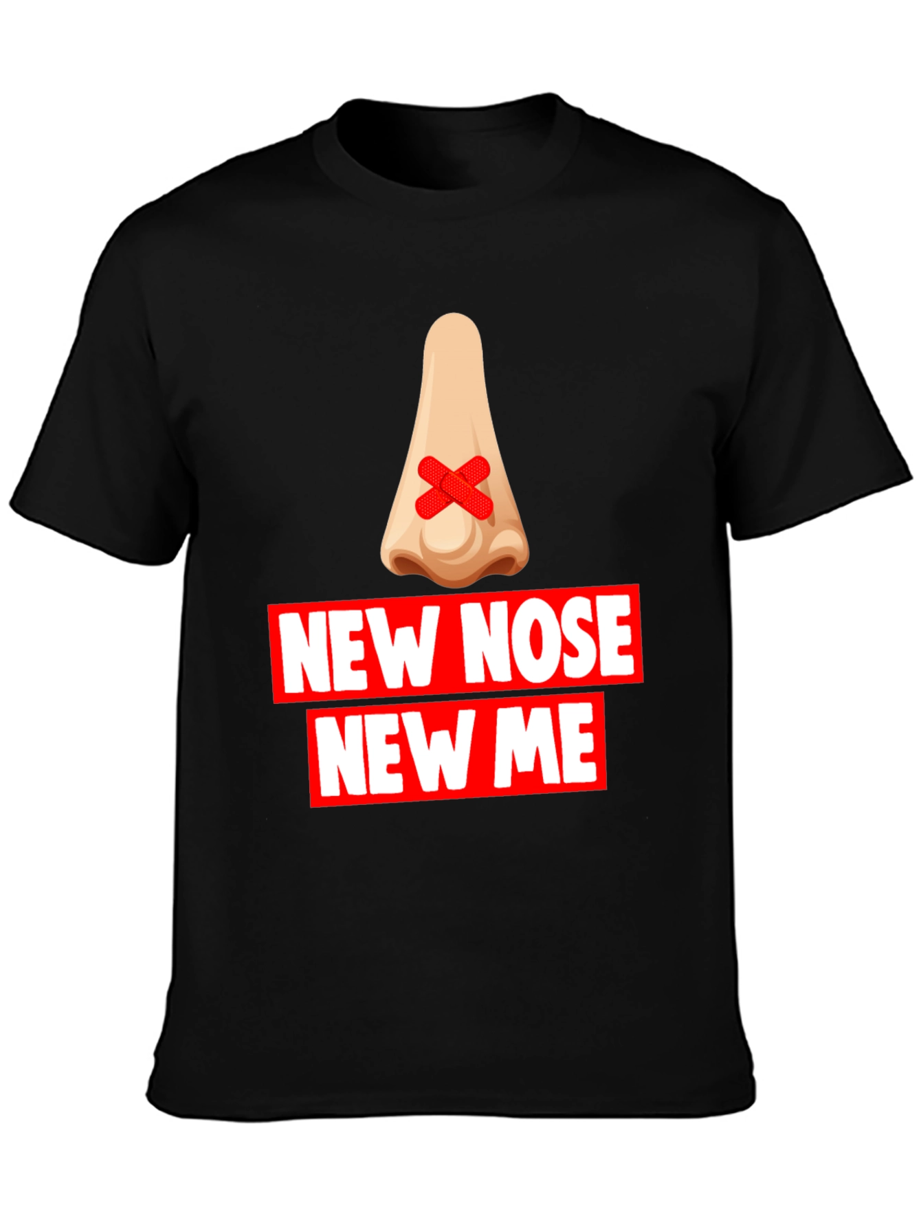 New Nose New Me T-Shirt - Funny Graphic Tee