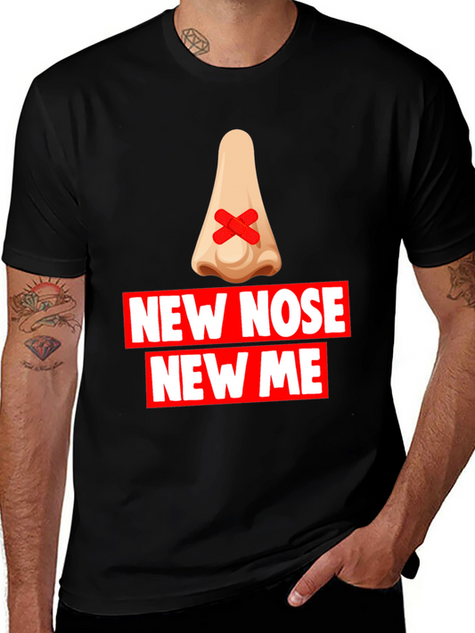 New Nose New Me T-Shirt - Funny Graphic Tee