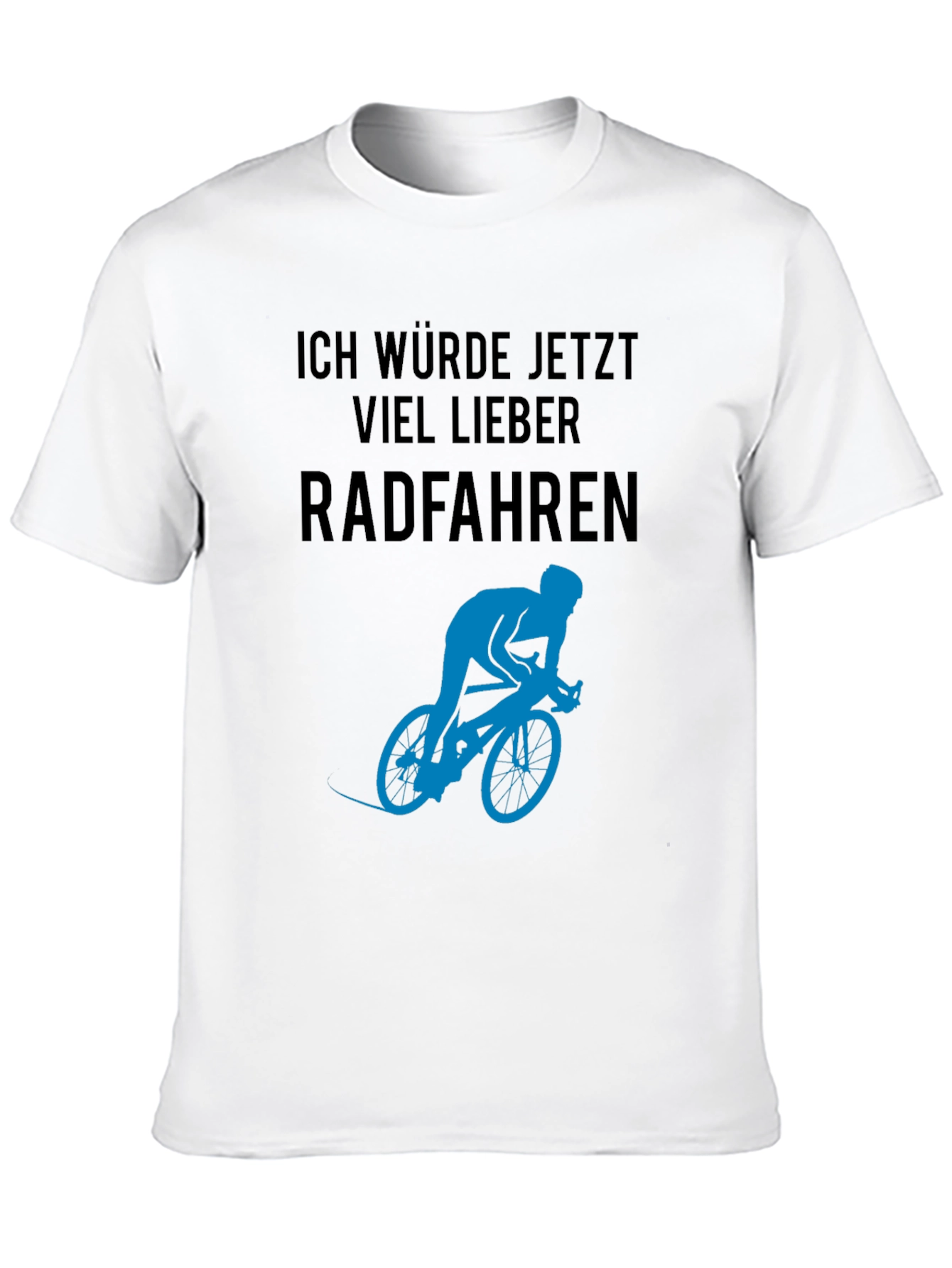 Ich Würde Jetzt Viel Lieber Radfahren T-Shirt