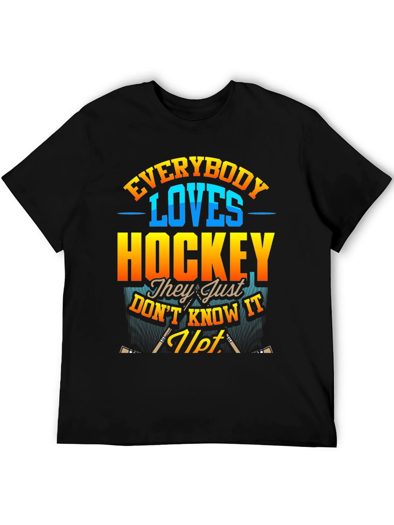 Everybody Loves Hockey T-Shirt