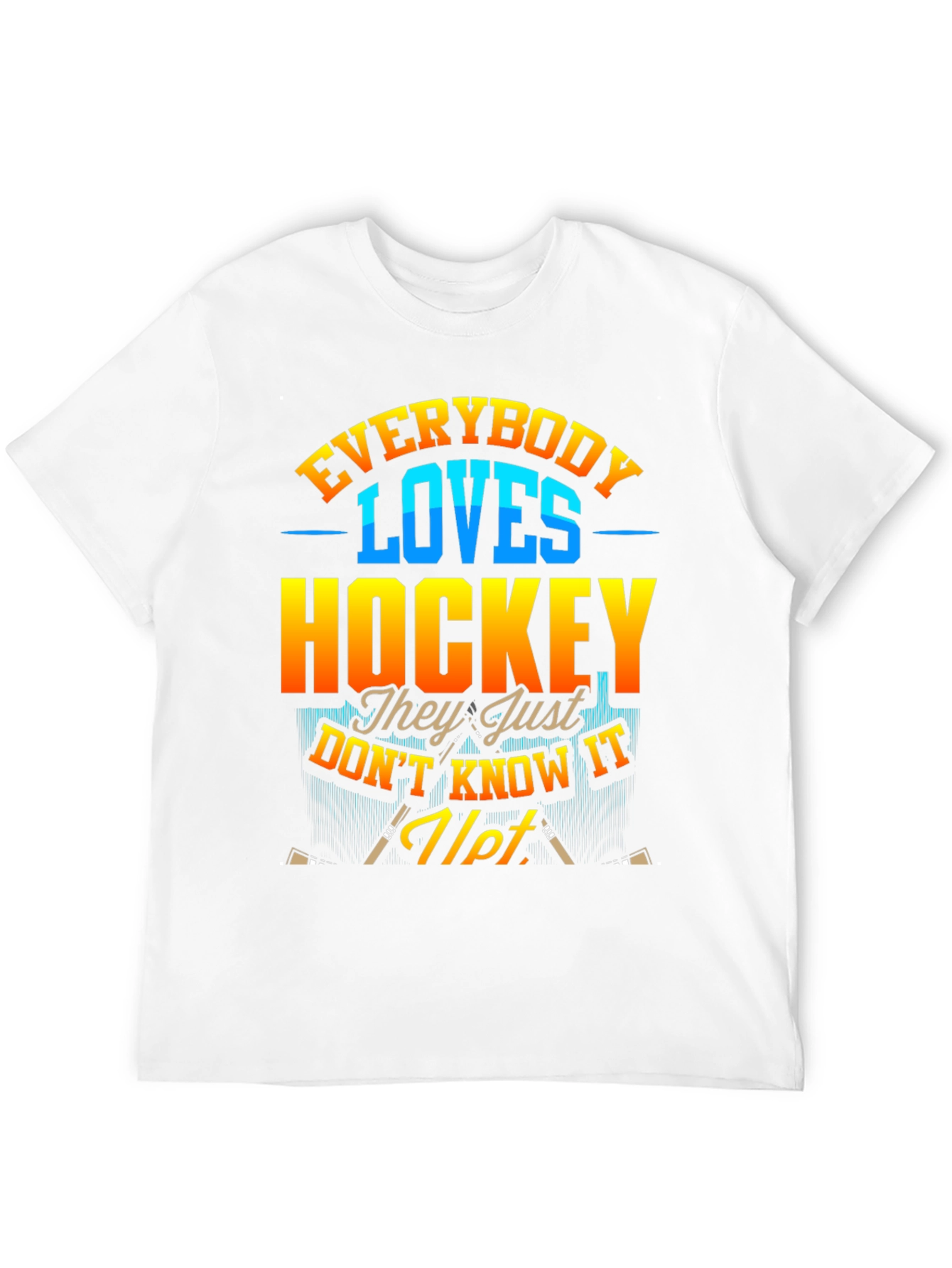 Everybody Loves Hockey T-Shirt