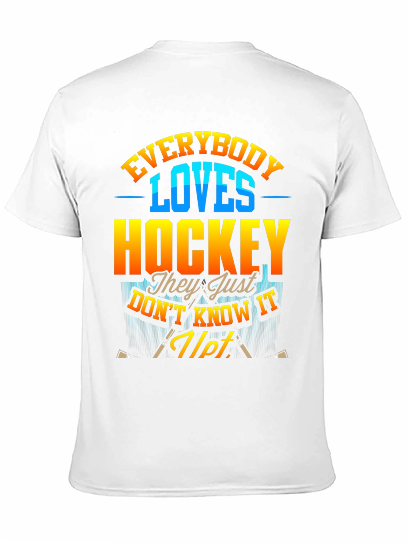 Everybody Loves Hockey T-Shirt