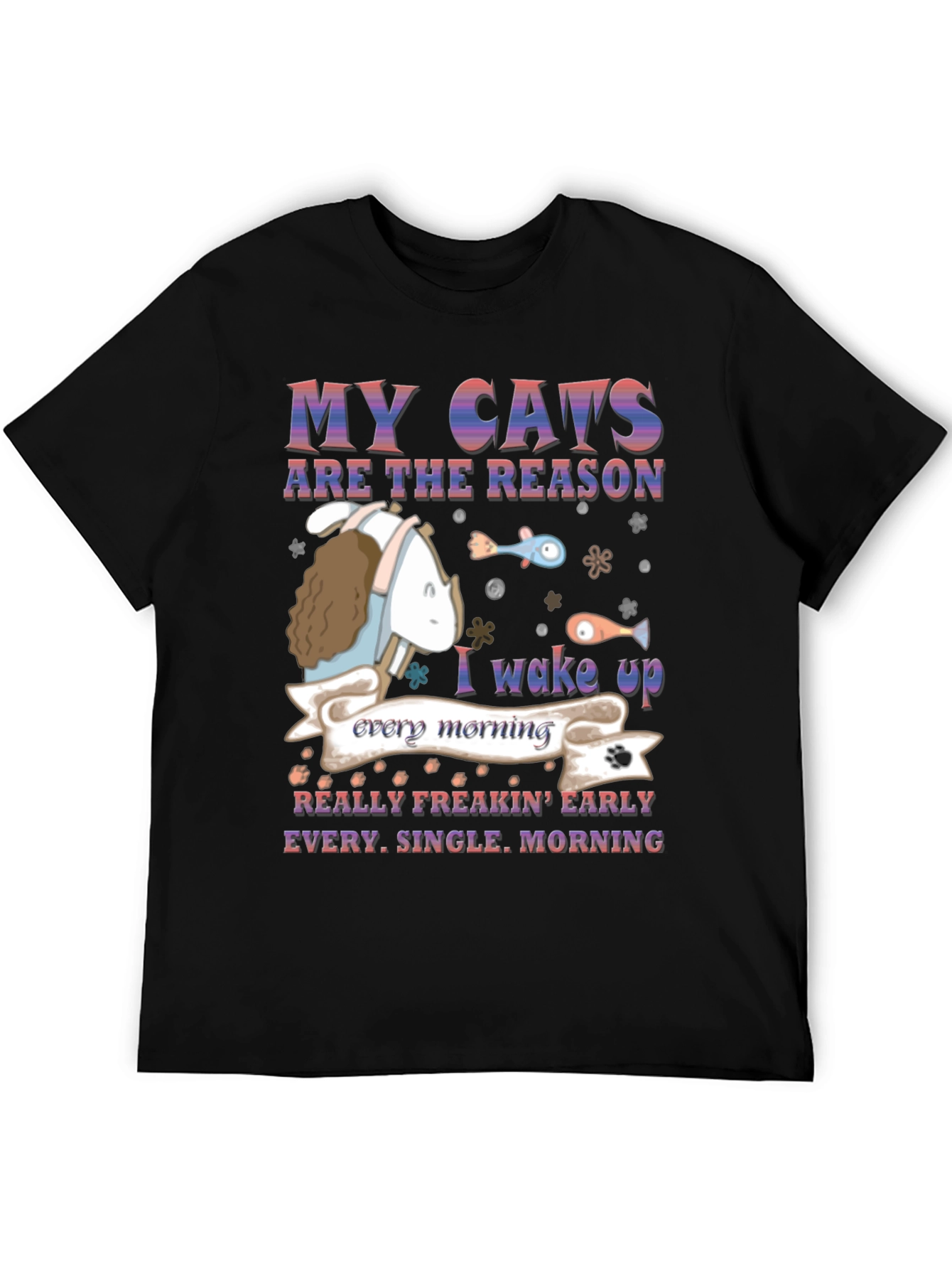My Cats Are the Reason T-Shirt