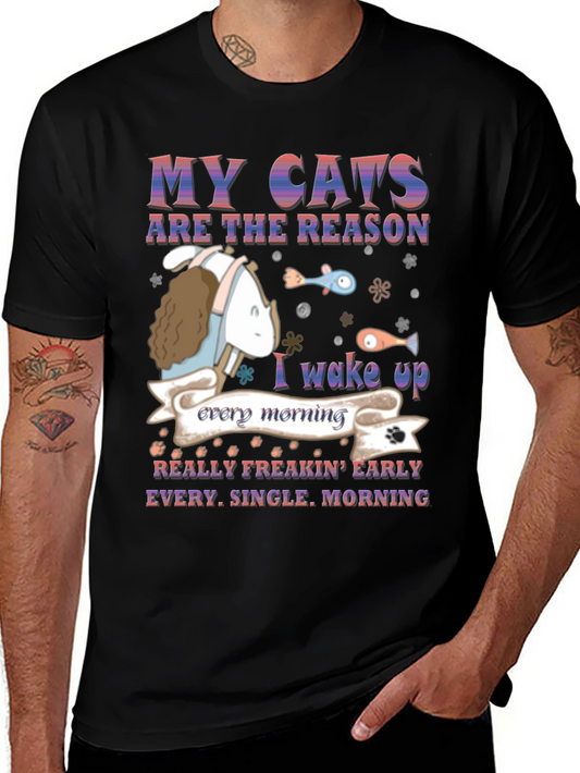 My Cats Are the Reason T-Shirt