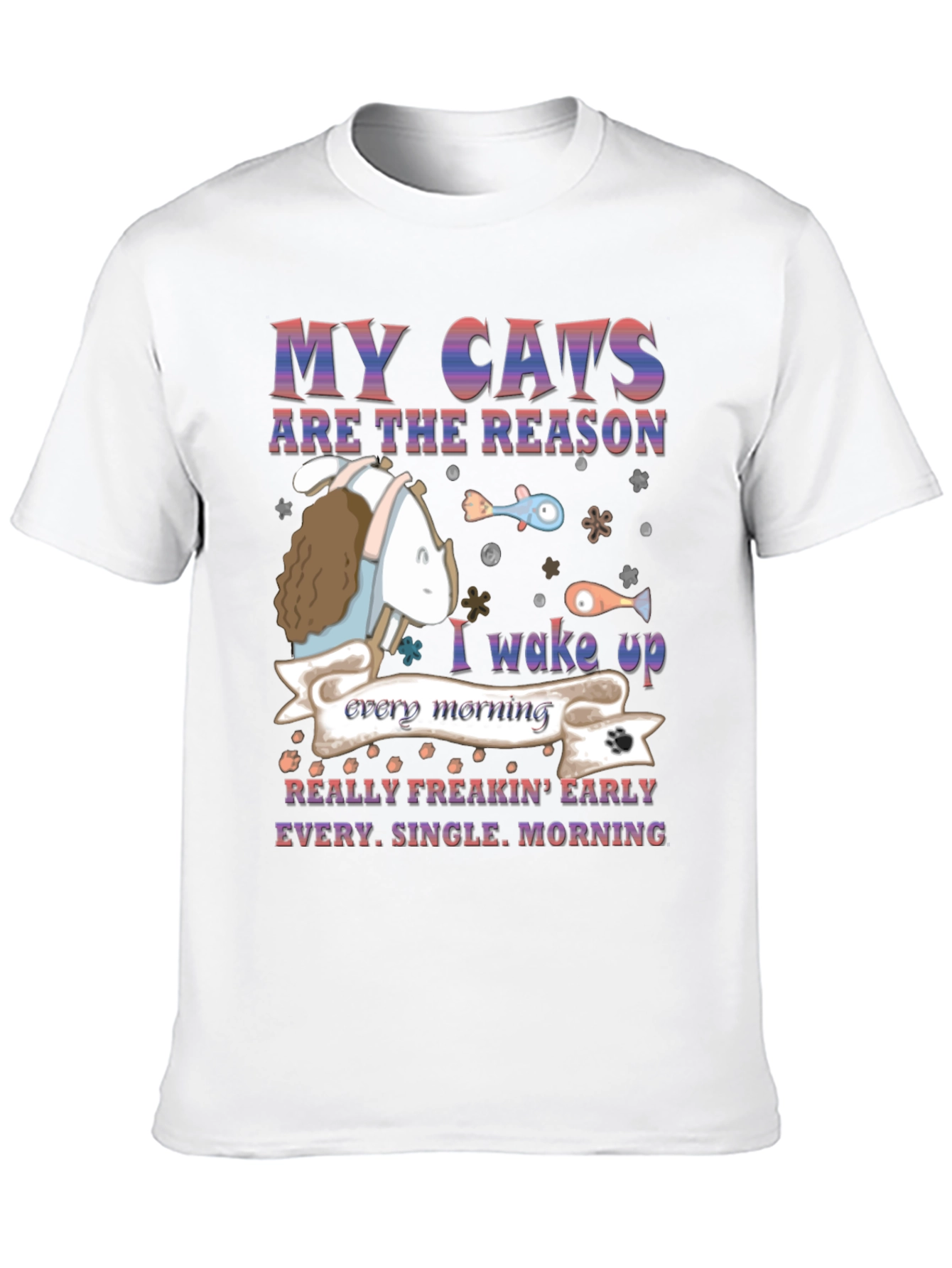 My Cats Are the Reason T-Shirt
