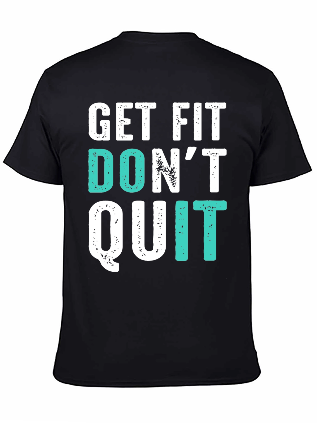Get Fit Dont Quit Graphic Tee