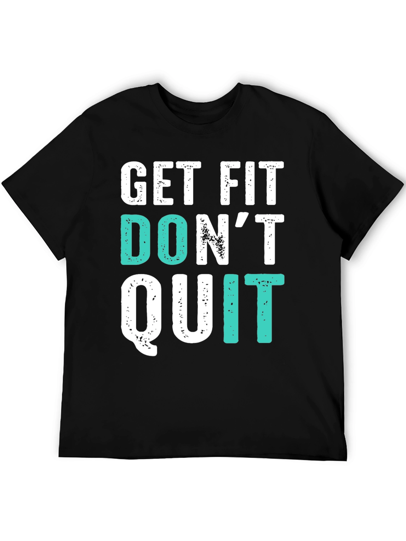 Get Fit Dont Quit Graphic Tee