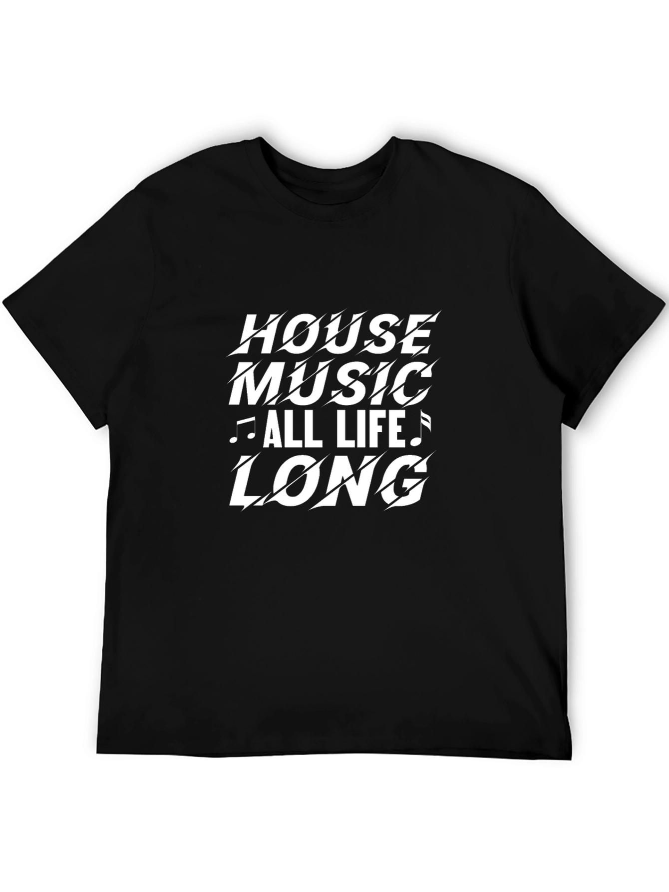 House Music All Life Long Black T-Shirt