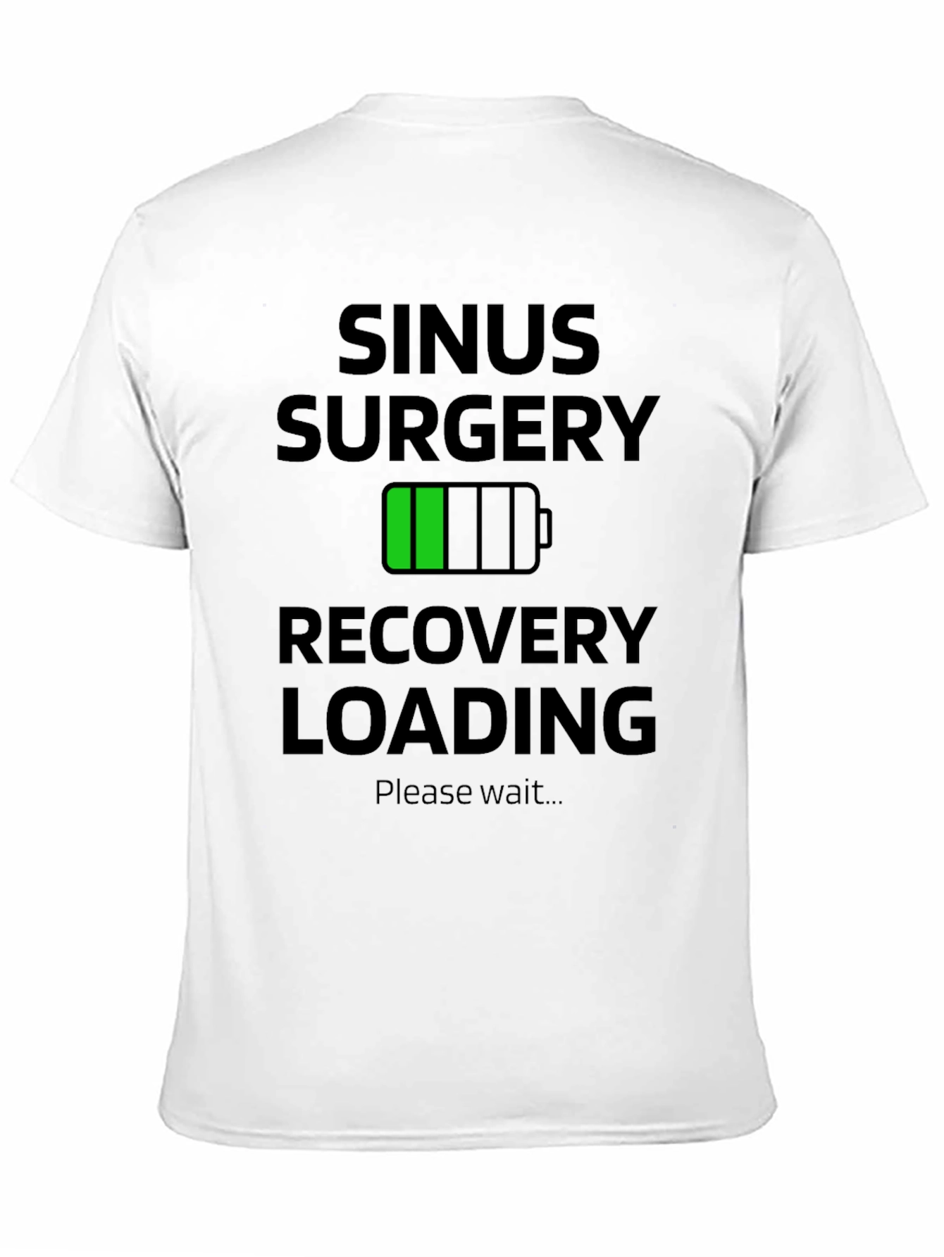 Sinus Surgery Recovery Loading T-Shirt