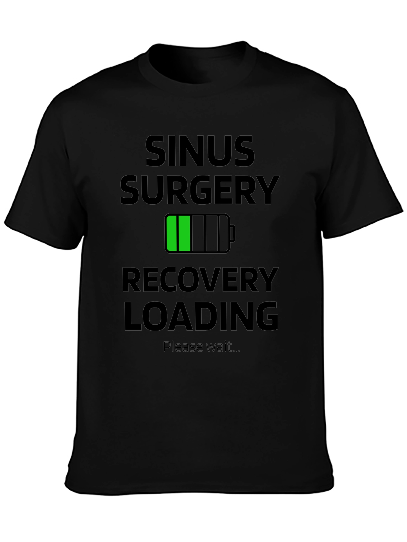 Sinus Surgery Recovery Loading T-Shirt
