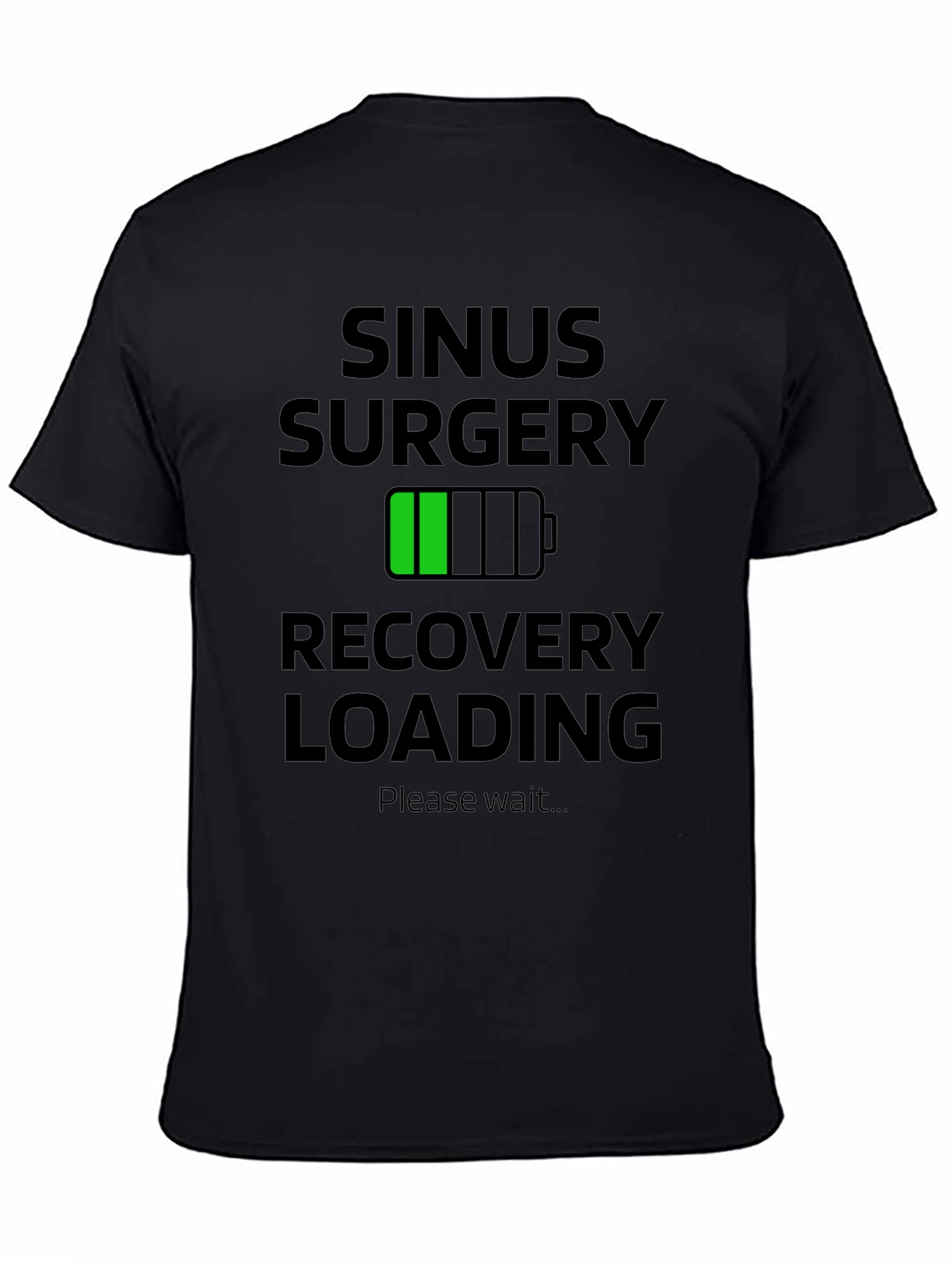 Sinus Surgery Recovery Loading T-Shirt