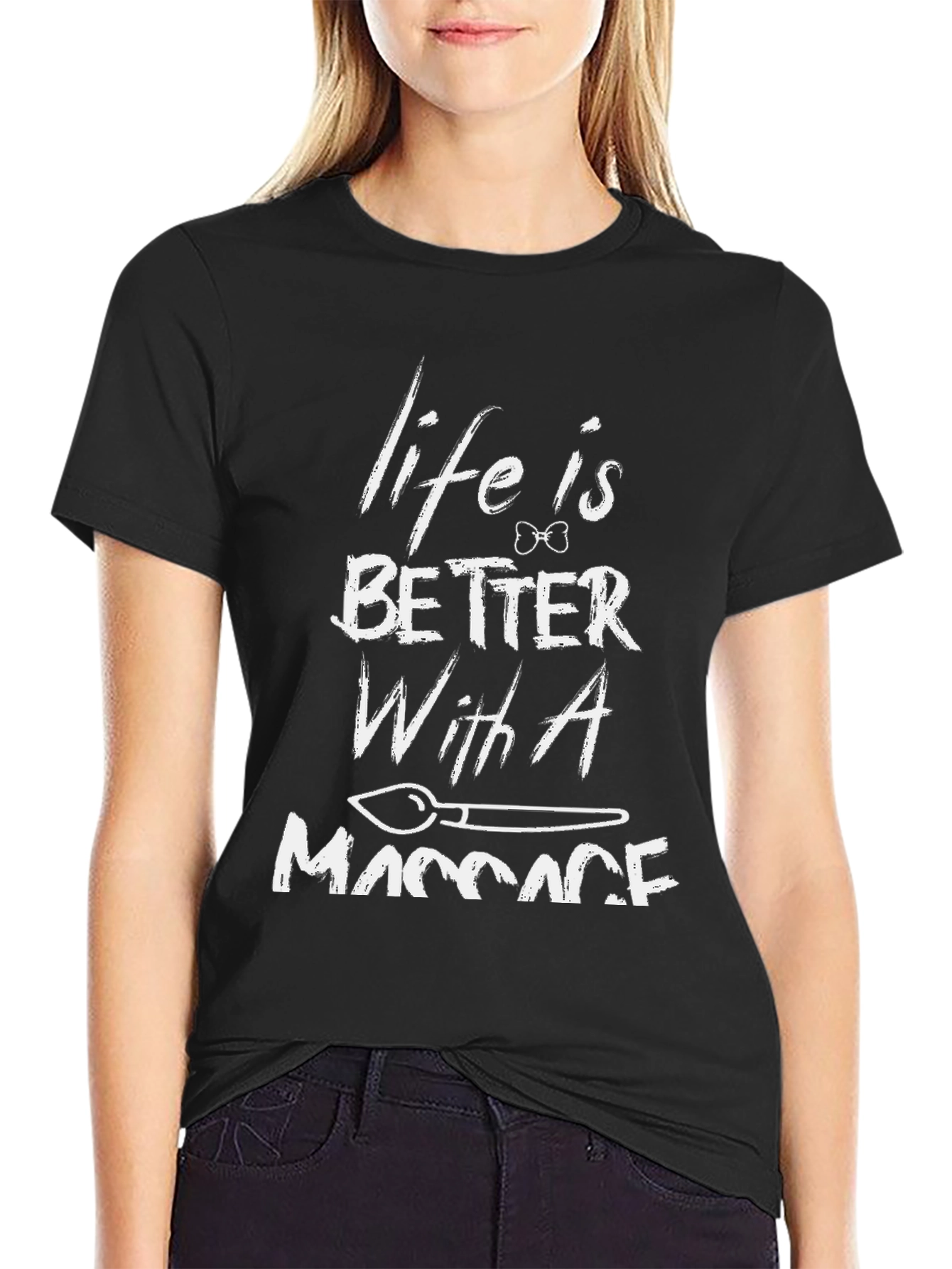 Life is Better With a Massage - Graphic T-Shirt