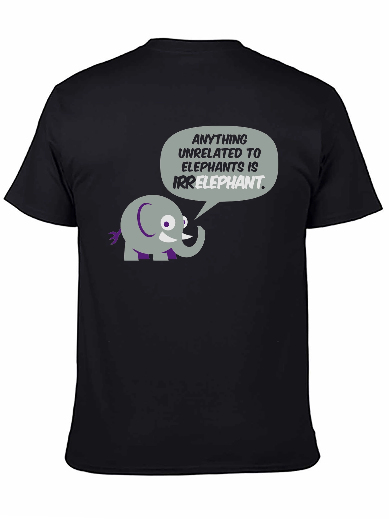 Irrelephant T-Shirt - Humorous Elephant Graphic Tee