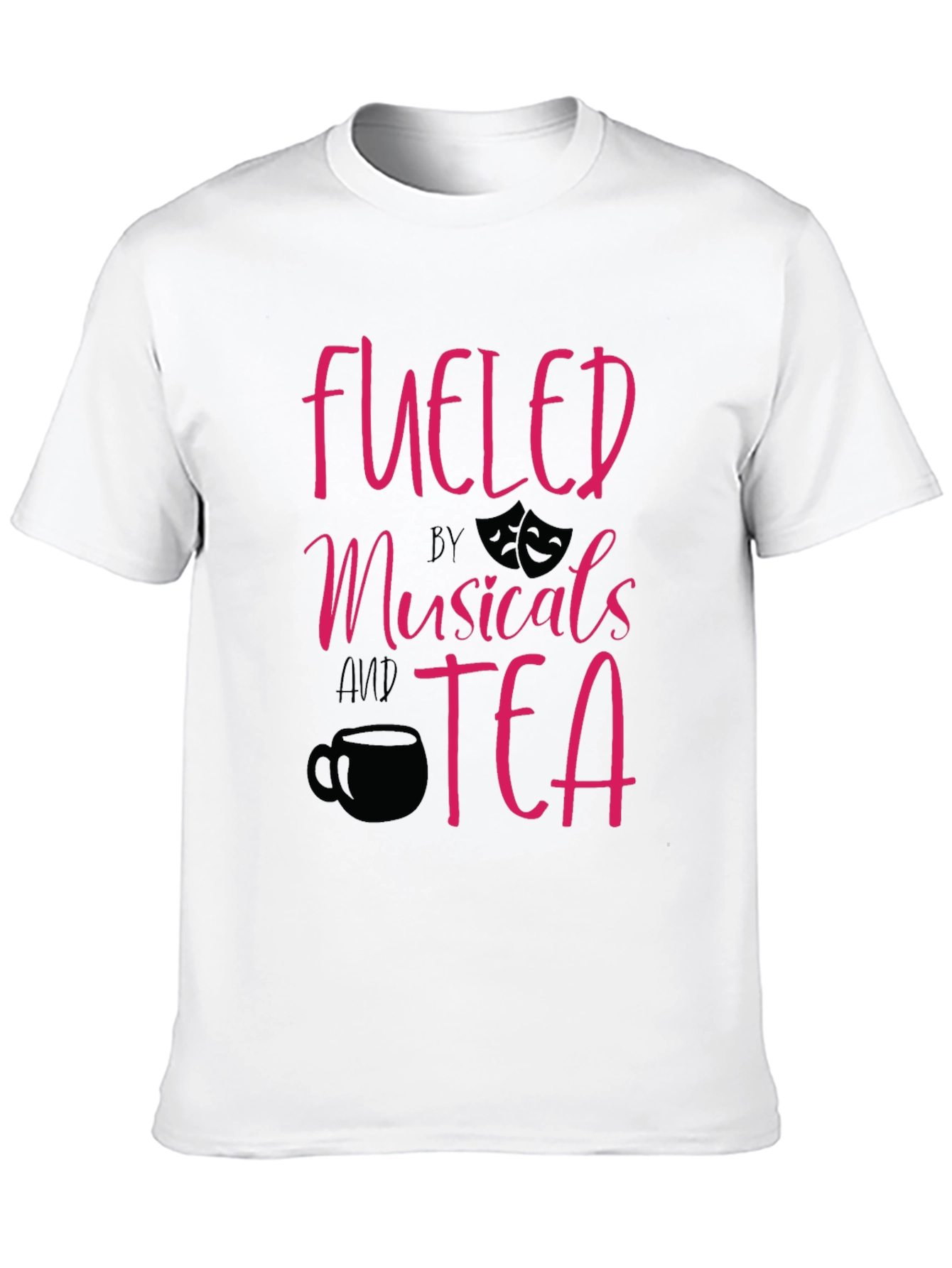 Fueled by Musicals and Tea Graphic T-Shirt
