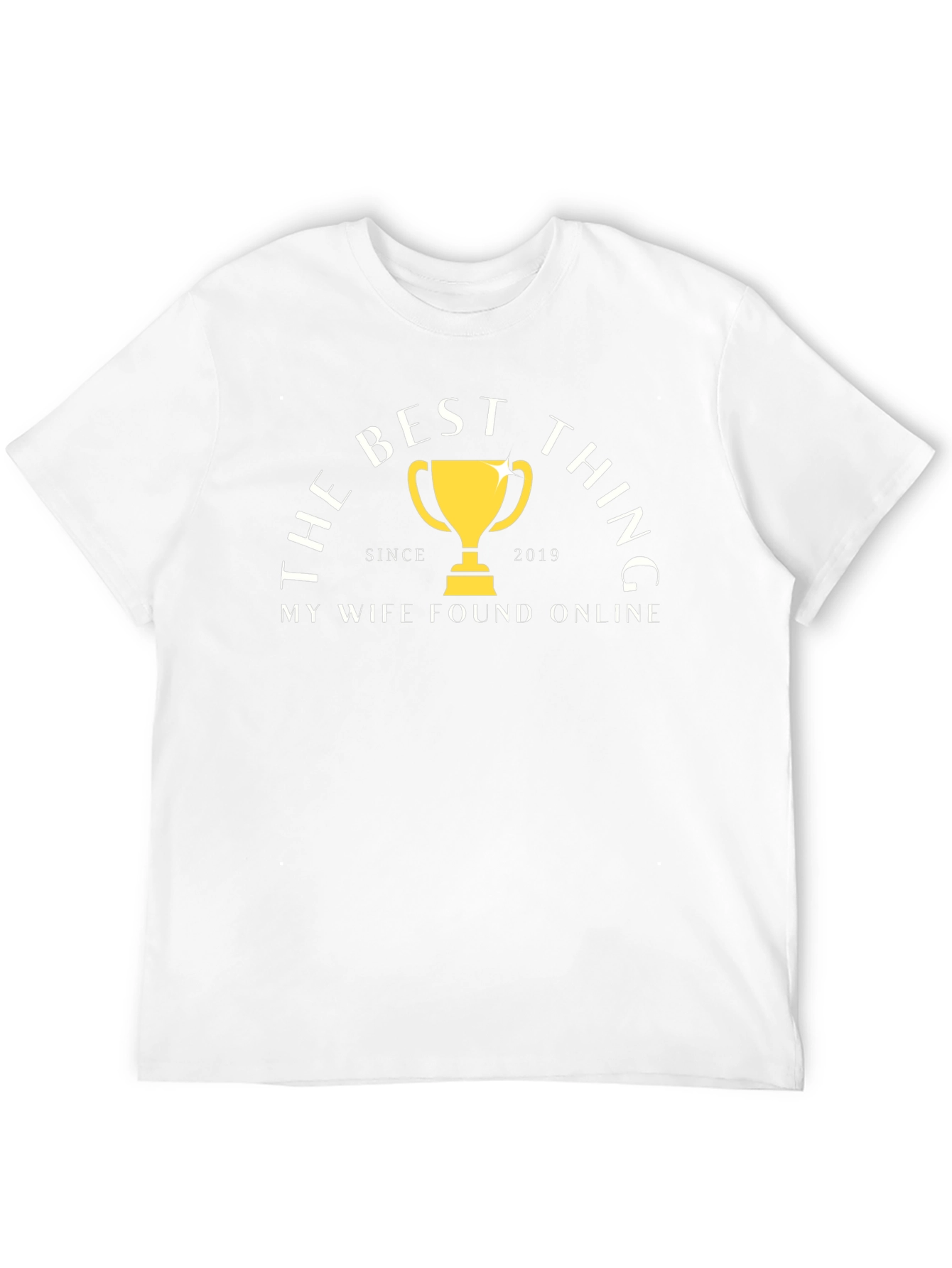 Best Thing My Wife Found Online T-Shirt