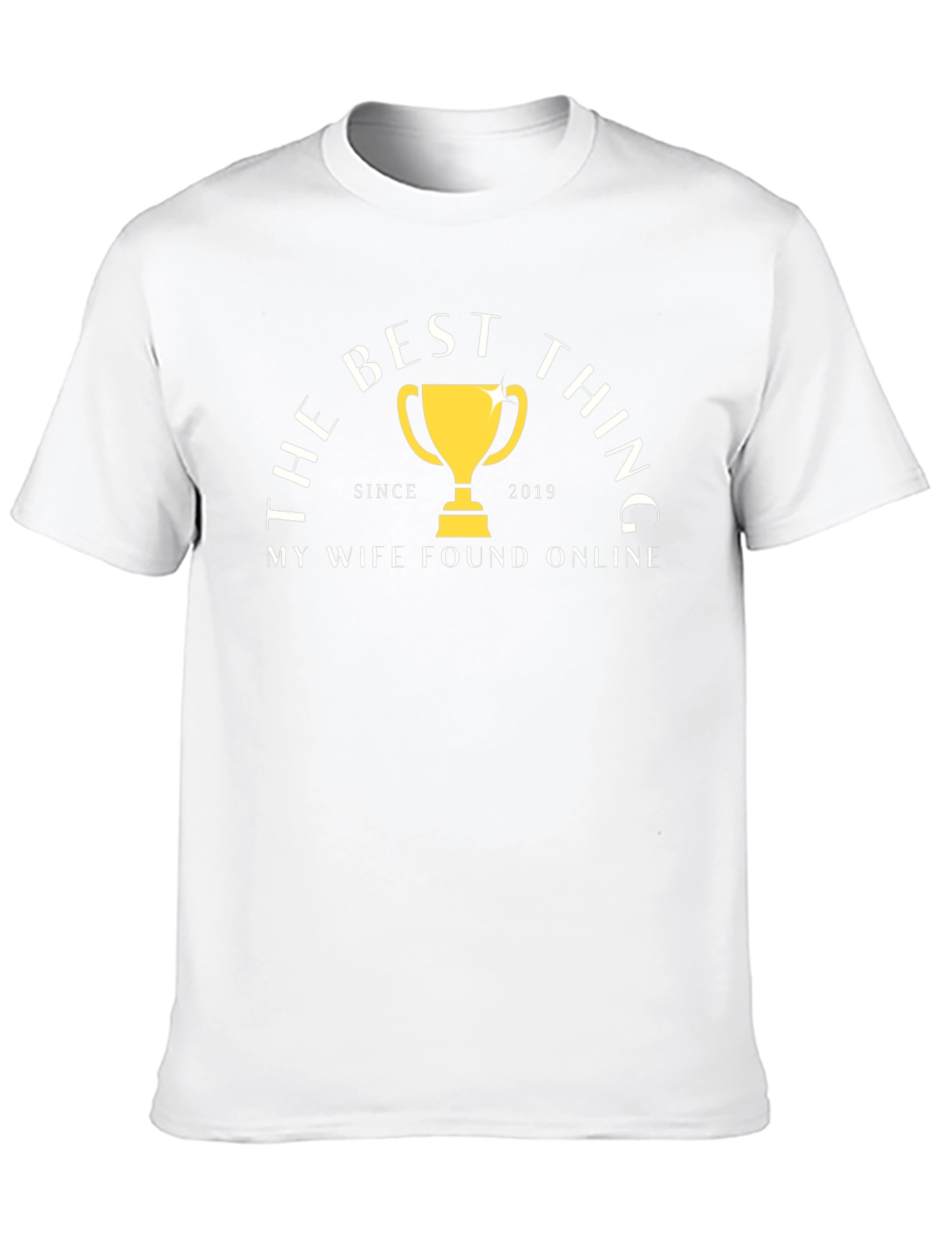 Best Thing My Wife Found Online T-Shirt