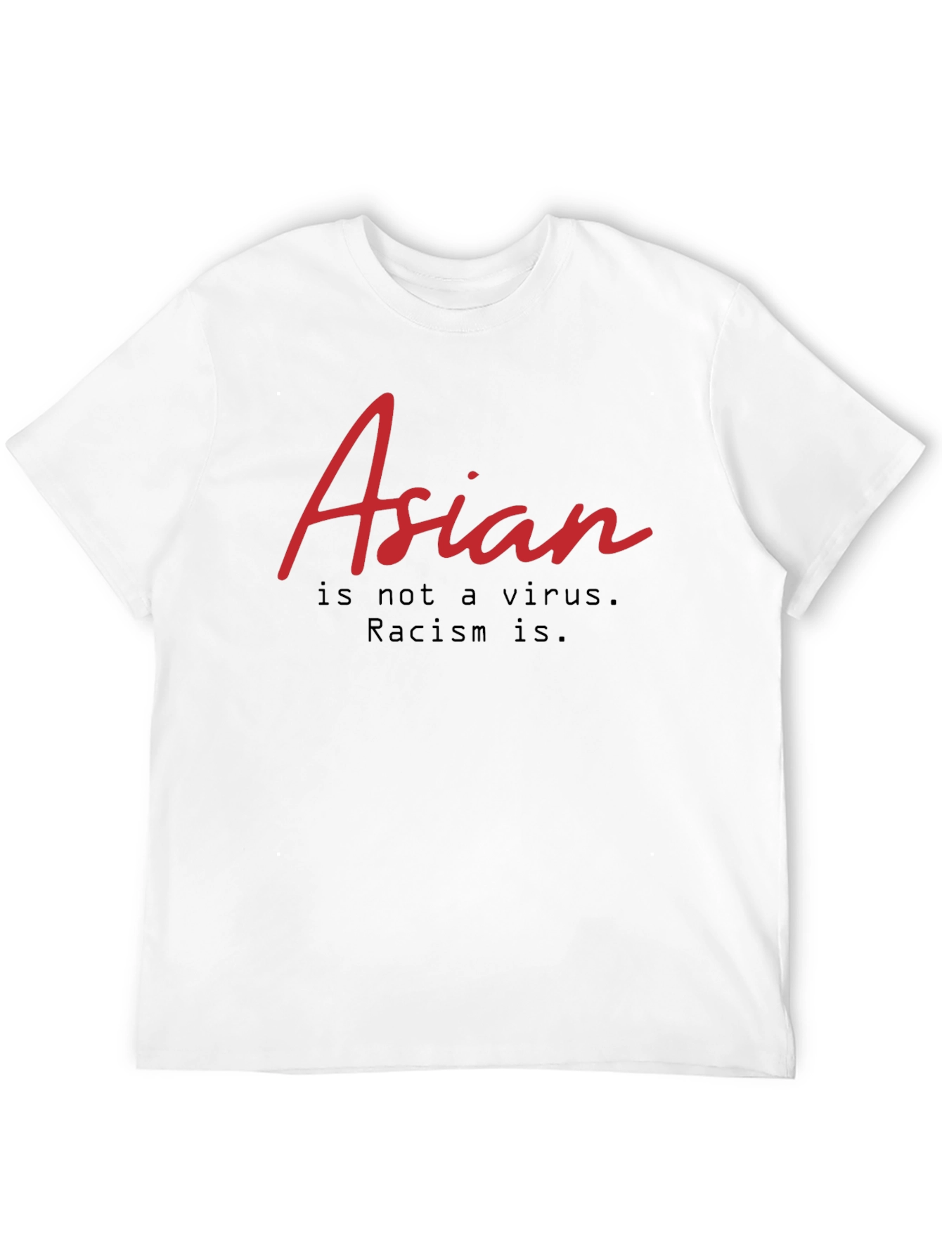 Asian Is Not A Virus T-Shirt