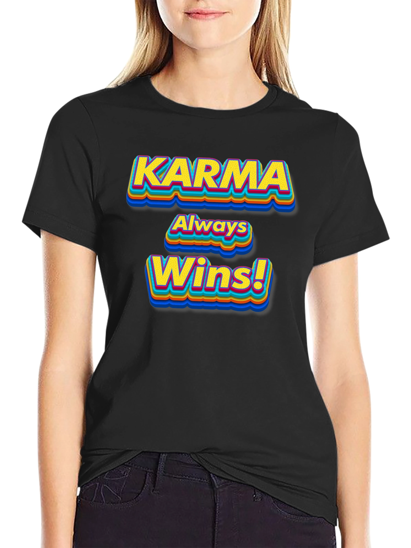 Karma Always Wins! Graphic T-Shirt