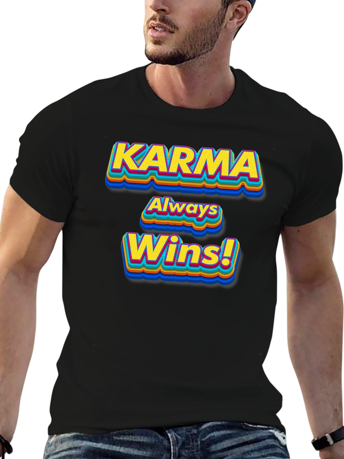Karma Always Wins! Graphic T-Shirt
